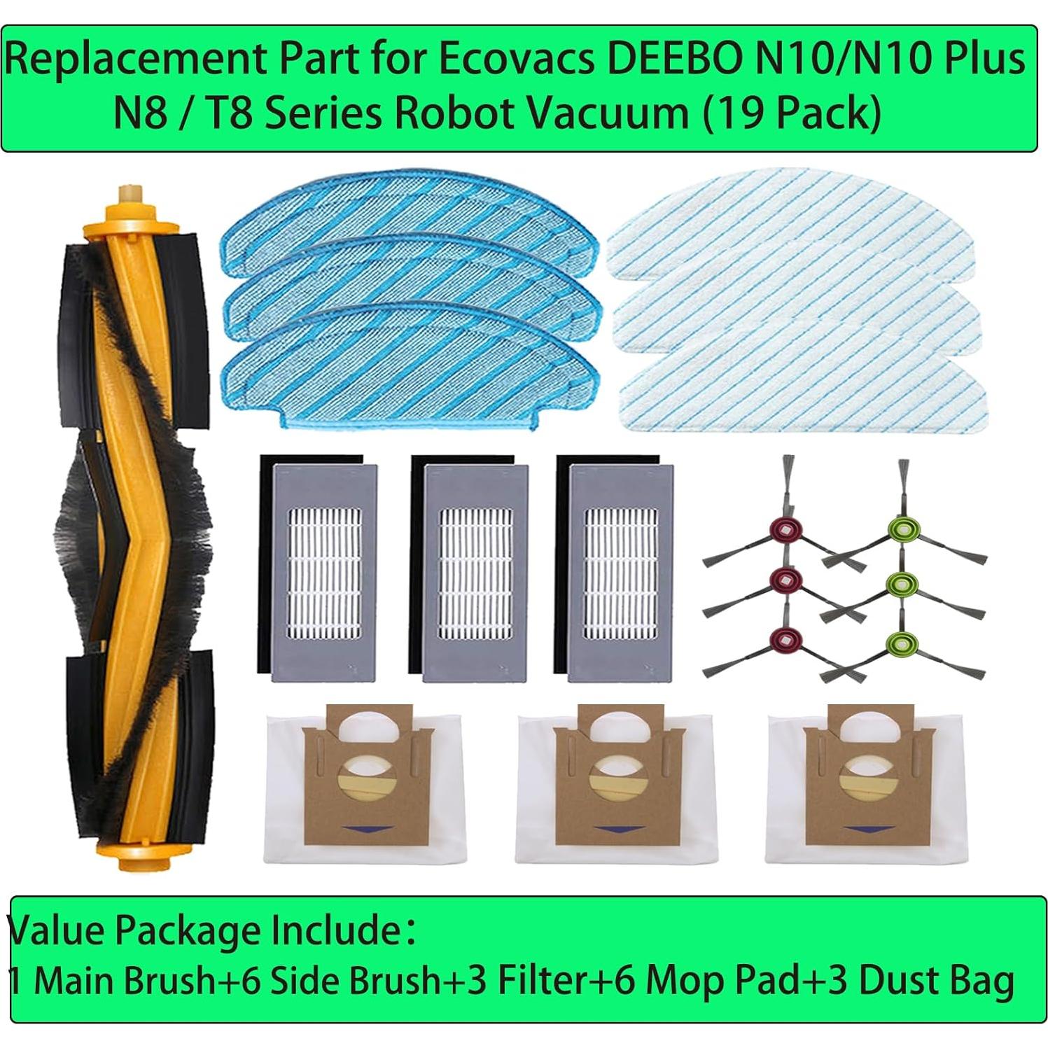Replacement Spare Parts for Ecovacs Deebot N10 N10+ N8 T8 Series Robot Vacuum 1 Main Brush 3 Pair Side Brush 3 Filter 6 Mop Pad 3 Dust Bag Accessories (19 Pack)
