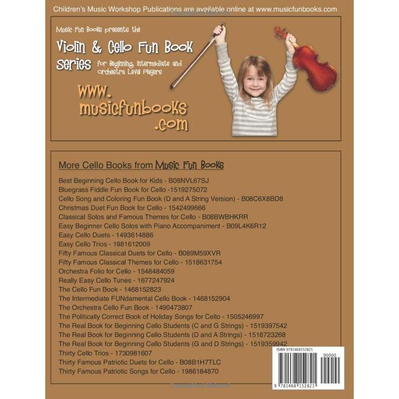 The Cello Fun Book: for Young Students (The Violin Fun Book Series for Violin, Viola, Cello and Bass)