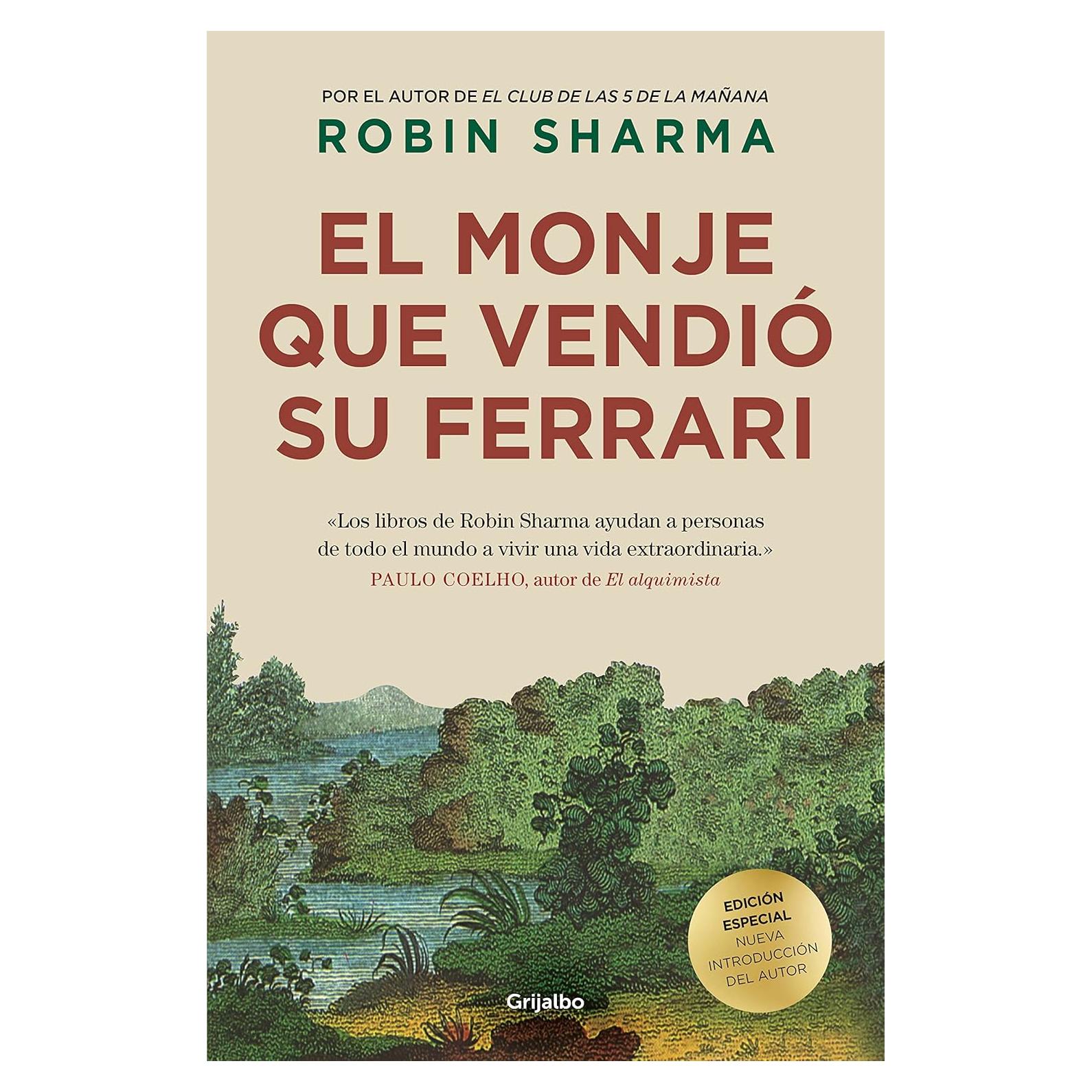 El monje que vendió su Ferrari (edición de lujo): Una fábula espiritual