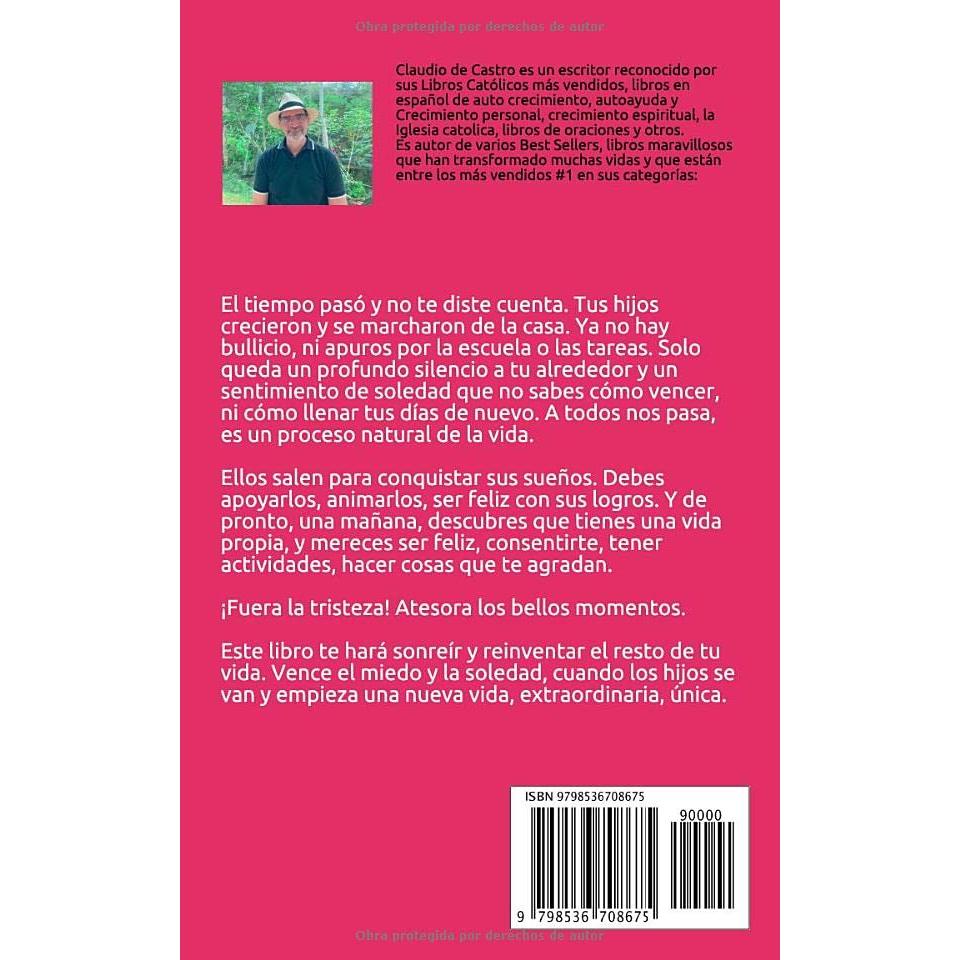 Cómo Sobreviví al Nido Vacío / Cuando los HIJOS se van: Aprende a vencer el miedo, la soledad y reinventar el resto de tu vida. (Libro de autoayuda) (Spanish Edition)