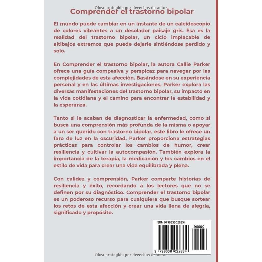 Comprender el trastorno bipolar: De la manía a la depresión y todo lo que hay en medio (¿Es Narcisismo, Límite o Bipolar?) (Spanish Edition)