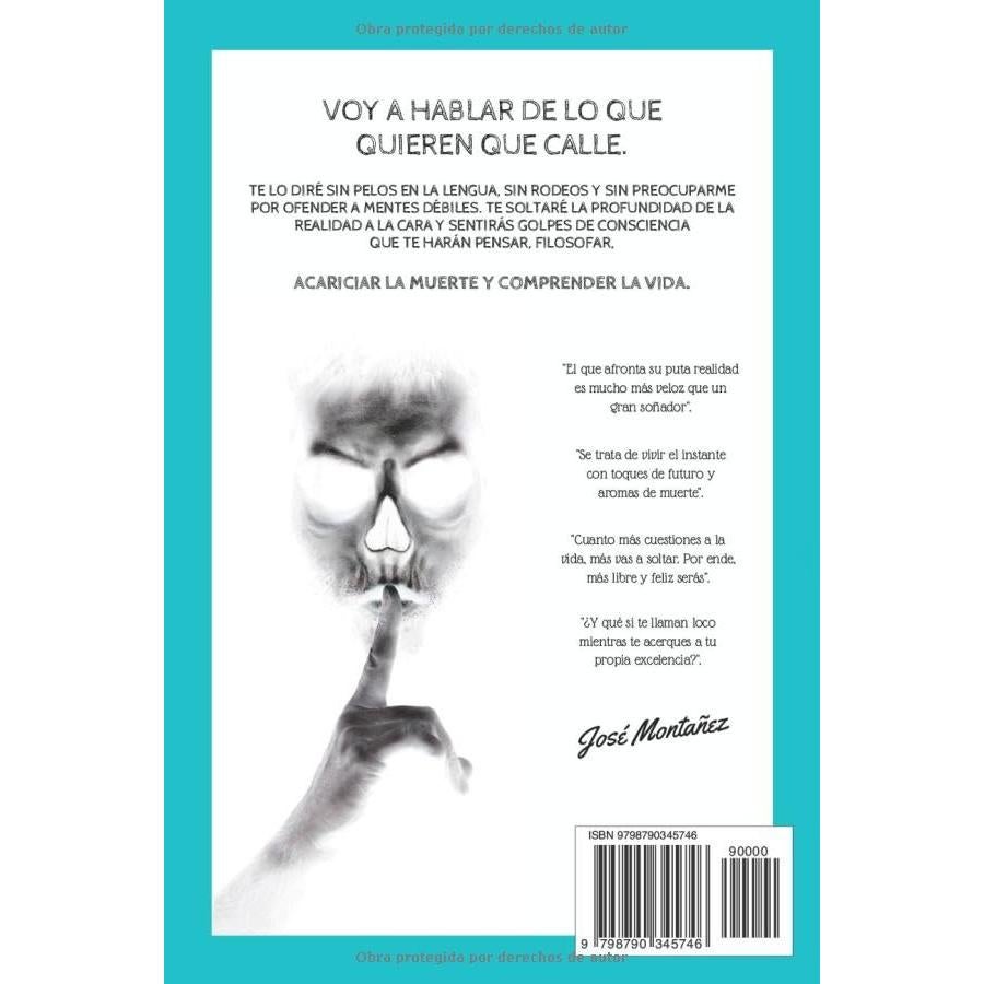 LA VIDA SON 2 PUTOS DÍAS: Un reto consciente que llevará al límite tu mente mortal (Trilogía - José Montañez (Colores primarios)) (Spanish Edition)