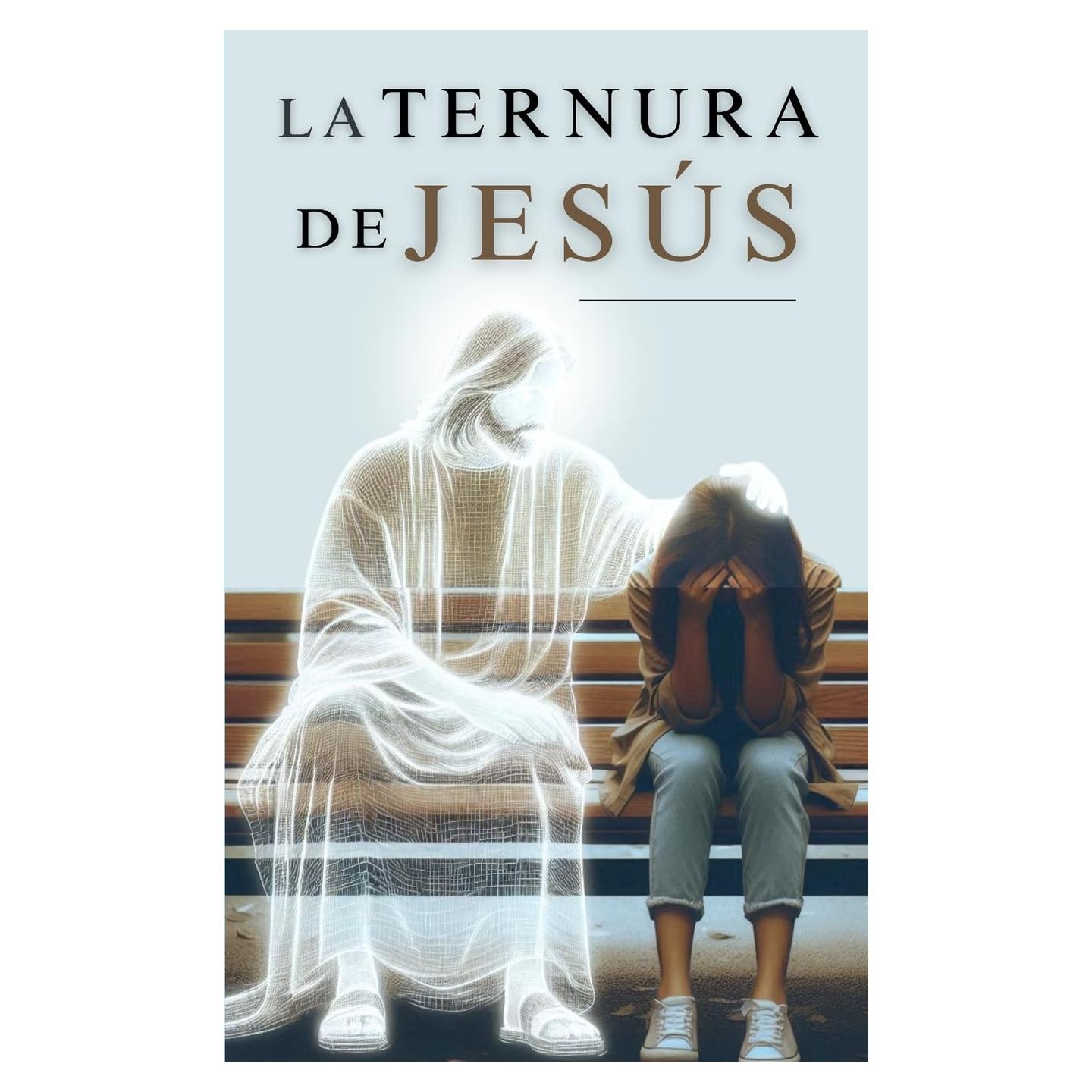 La Ternura de Jesús: Edición de ORO (Libros Católicos en Español) (Spanish Edition)