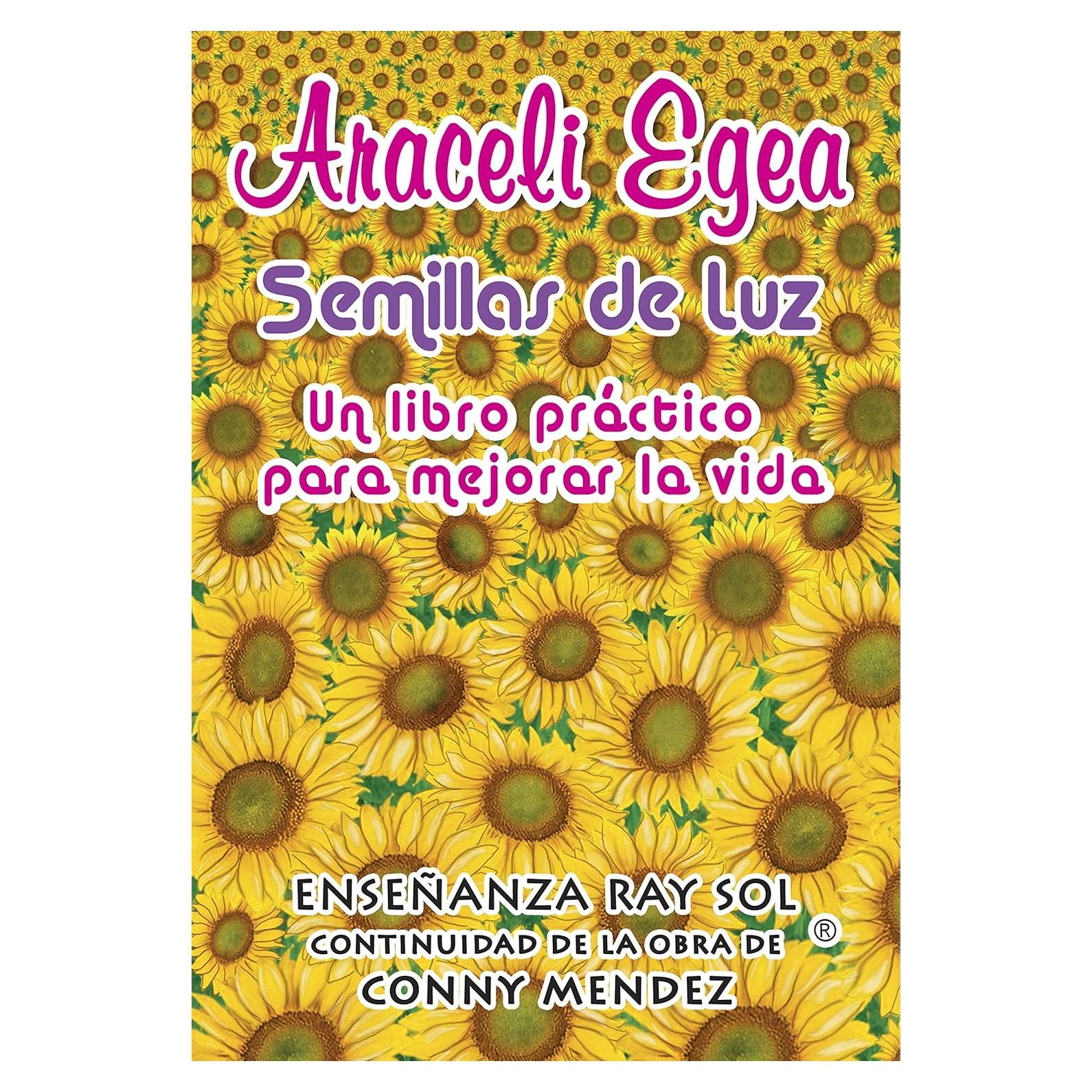 Libro de Autoayuda. Semillas de Luz: Libro práctico para mejorar la vida. Aprende a vivir bien y con alegría, como alcanzar el BIENESTAR Y LA PROSPERIDAD. La AUTOSUPERACIÓN. (Kindle Spanish Edition)
