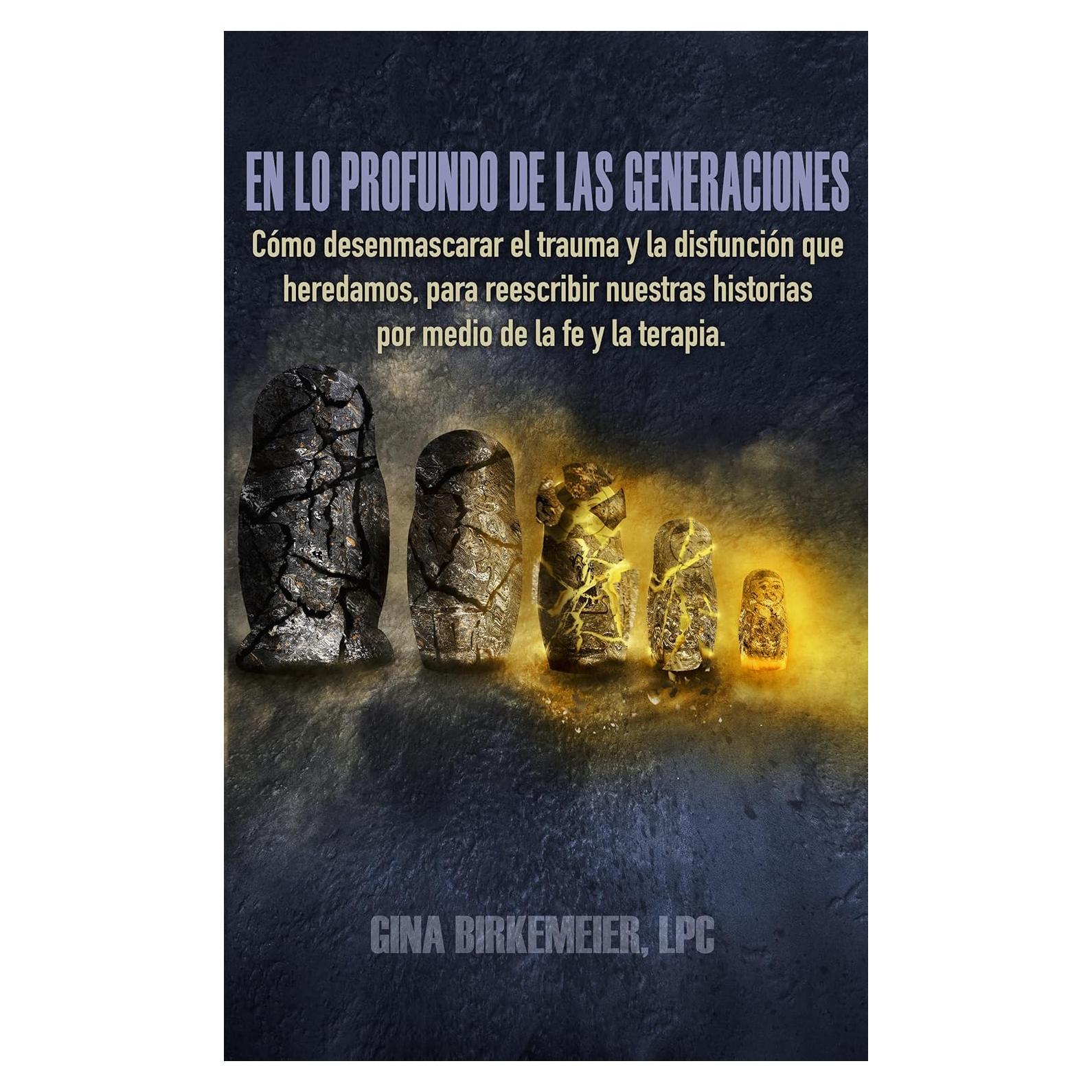Libro En lo profundo de las generaciones - Gina Birkemeier