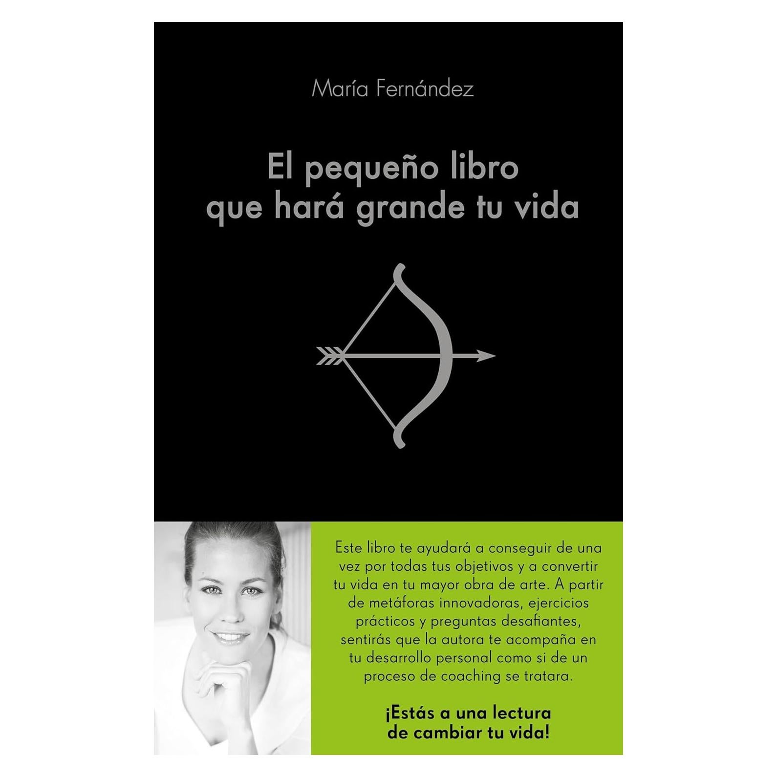 Libro de Autoayuda - El Pequeño Libro que Hará Grande Tu Vida