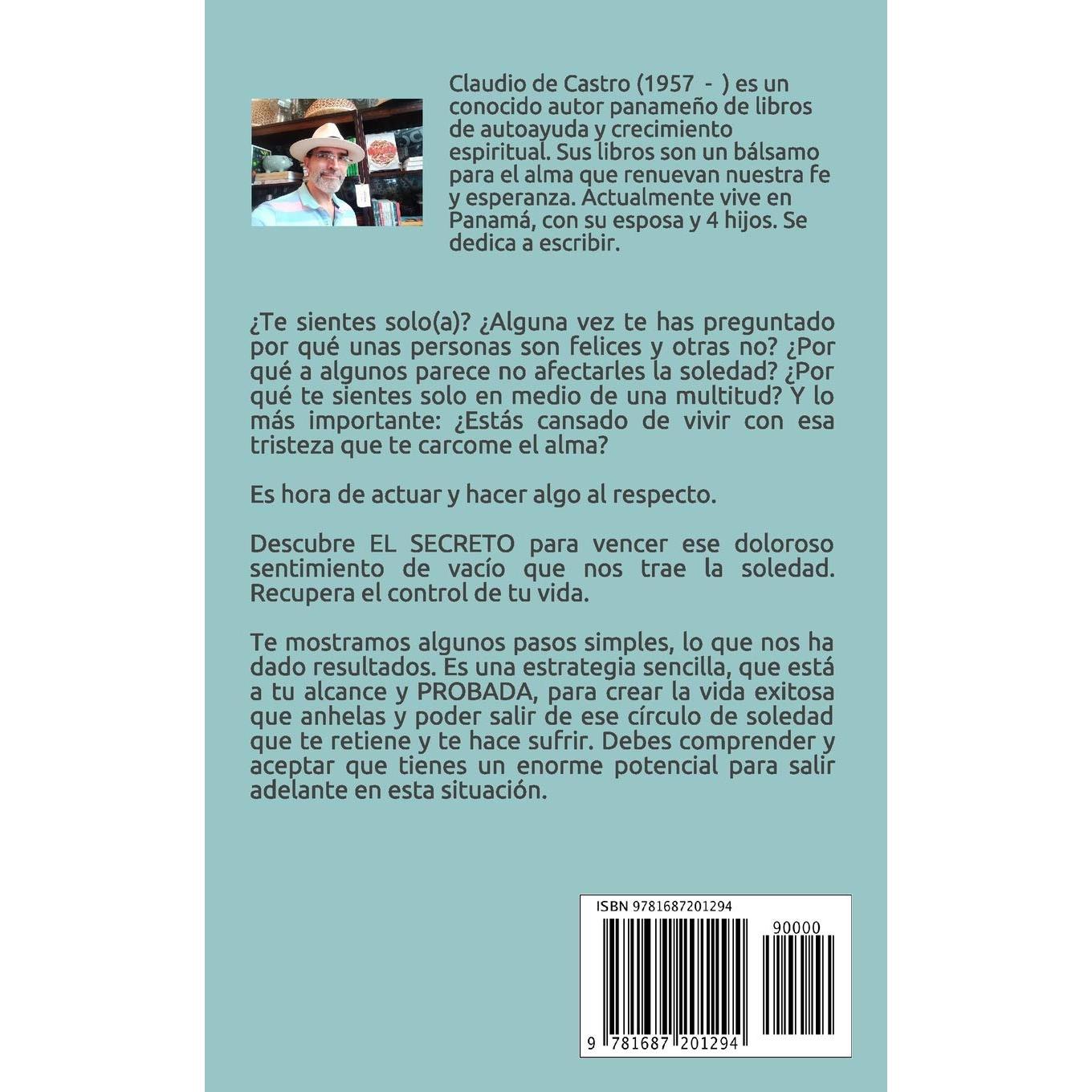 Lidiando con la SOLEDAD: Aprenda a superar la soledad y nunca vuelva a sentirse solo(a) (Libro de Autoayuda) (Spanish Edition)