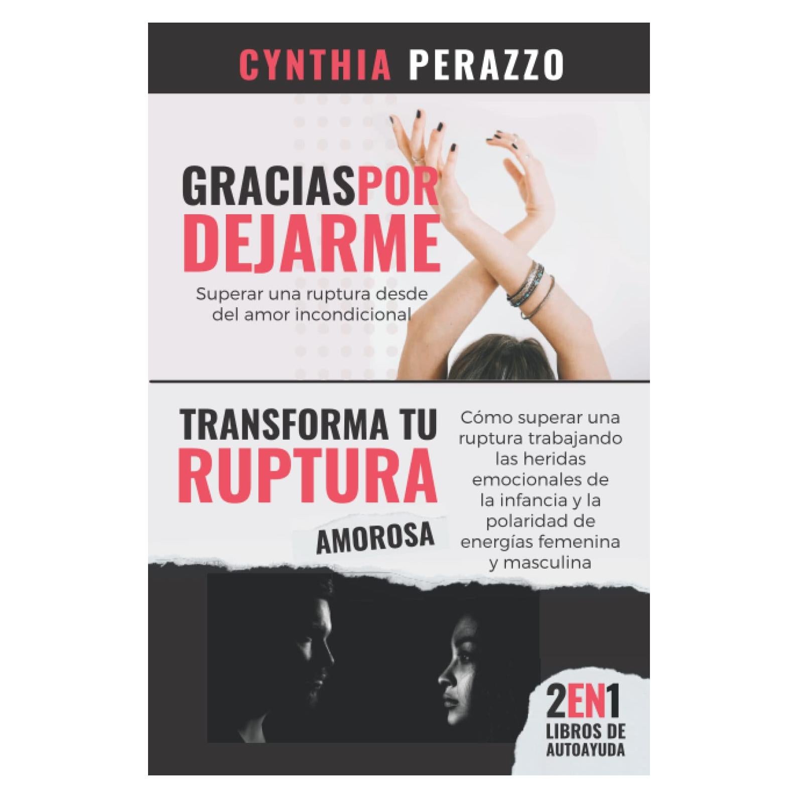 Bilogía. 2 Libros de Autoayuda para Superar una Ruptura en 1: Gracias por dejarme | Transforma tu ruptura amorosa (Spanish Edition)