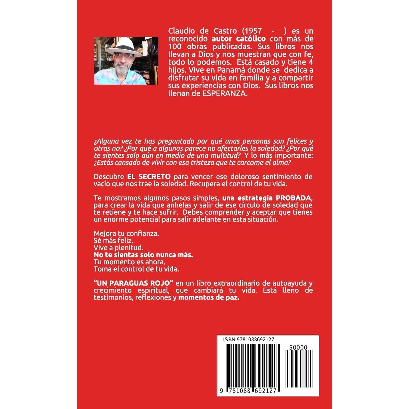 Un Paraguas Rojo "El Arte de Sobrevivir a la SOLEDAD": Usted puede "sanar" su vida (Libros de Autoayuda y Crecimiento Espiritual) (Spanish Edition)