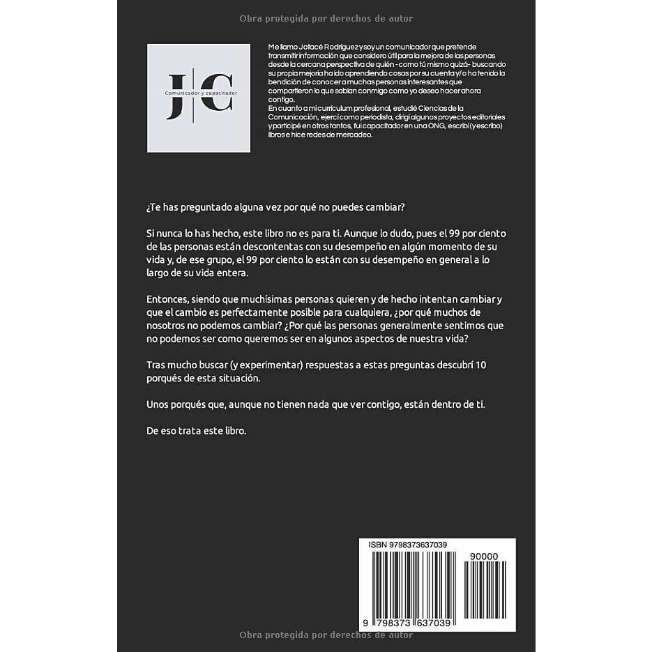 ¿Sabes por qué no puedes cambiar?: 10 razones por las cuales no te funcionan los libros de autoayuda (Spanish Edition)