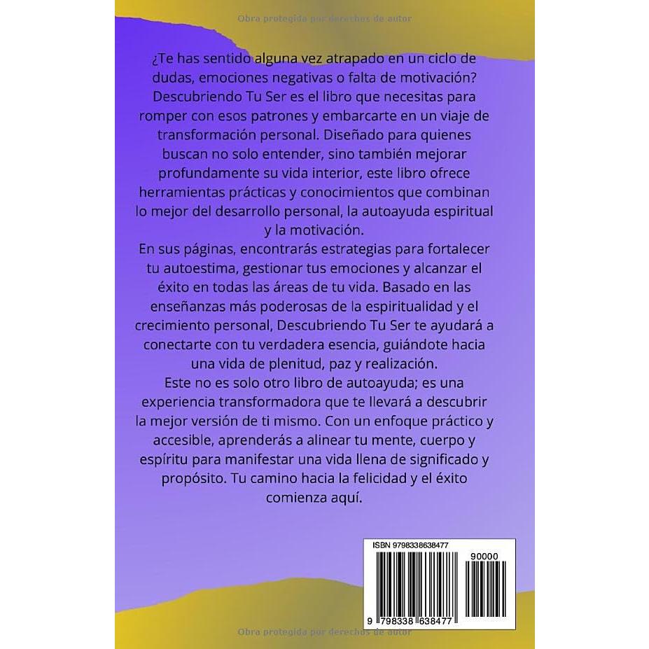 Descubriendo Tu Ser: El Camino hacia la Autoestima, la Espiritualidad y el Éxito Personal. (Spanish Edition)