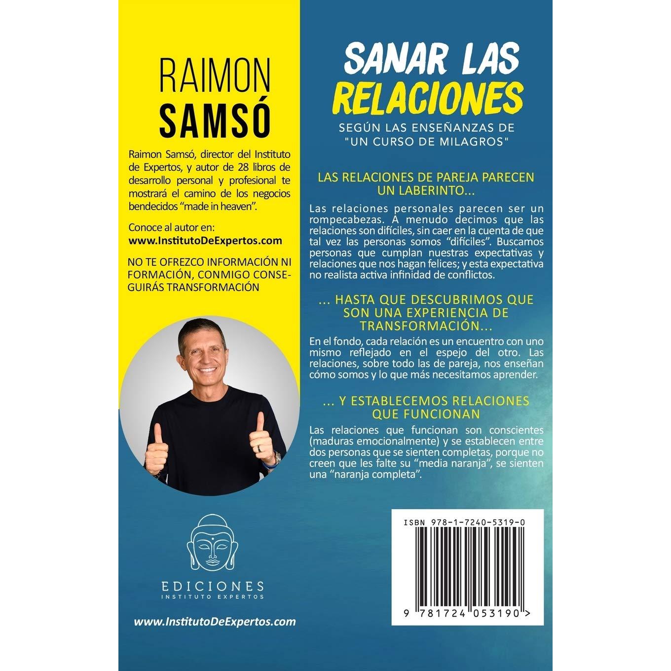 Sanar las relaciones: Según las enseñanzas de "Un Curso de Milagros" (Desarrollo Personal y Autoayuda) (Spanish Edition)