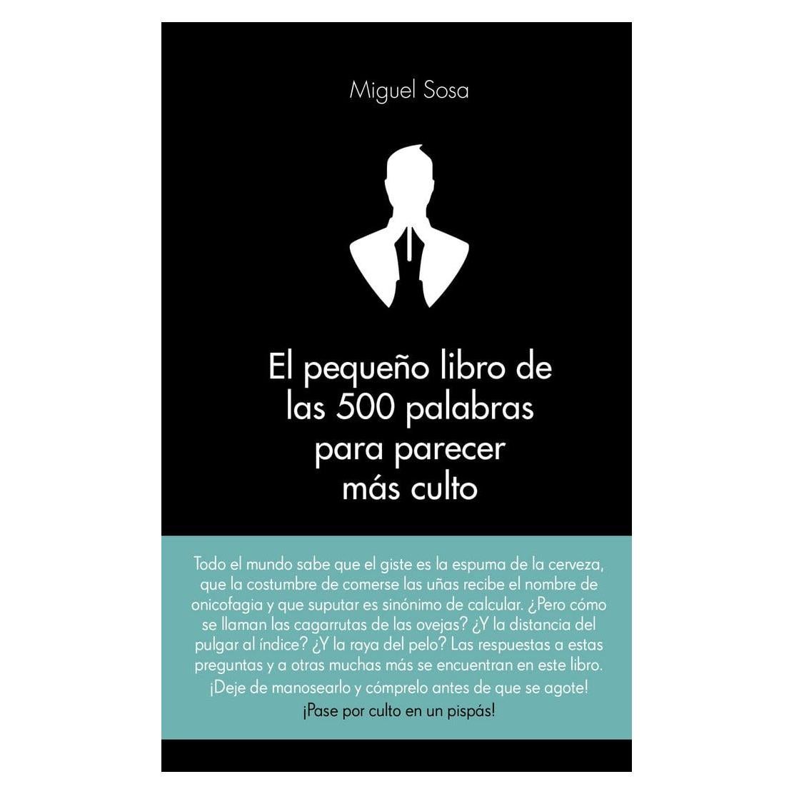 El pequeño libro de las 500 palabras para parecer más culto