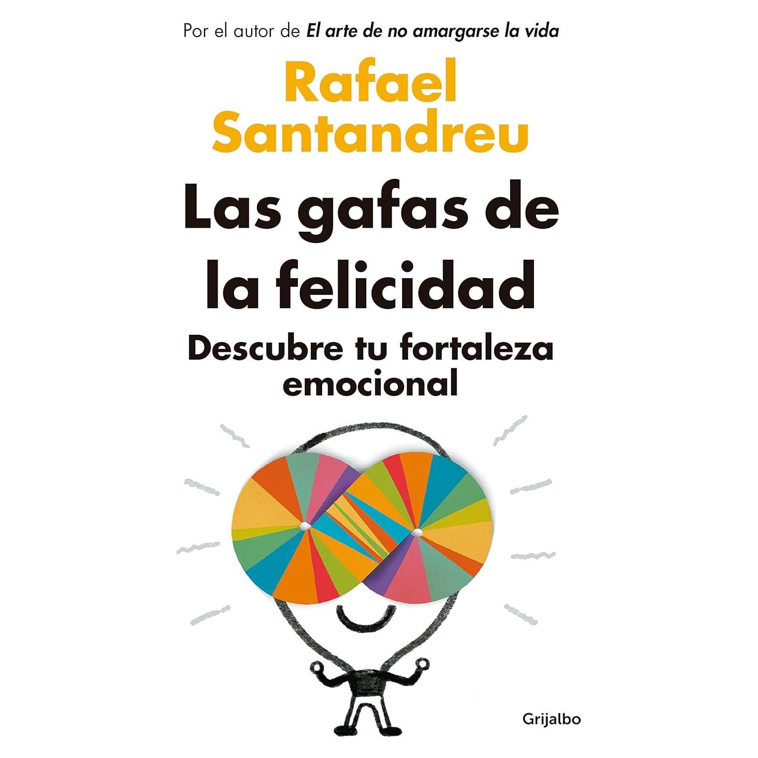 Las gafas de la felicidad (edición actualizada): Descubre tu fortaleza emocional