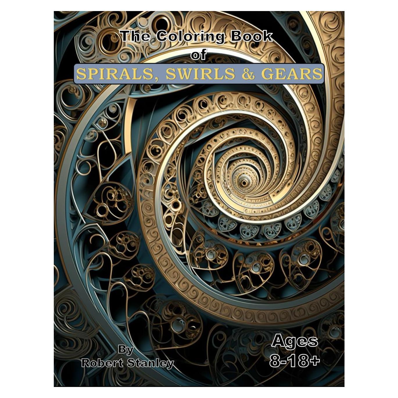 The Coloring Book of Spirals, Swirls & Gears