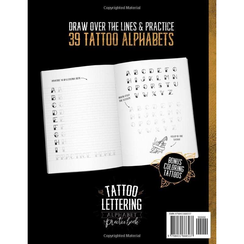 Tattoo Lettering Alphabet Practice Book: Draw Over The Lines & Practice Drawing 39 Tattoo Alphabets
