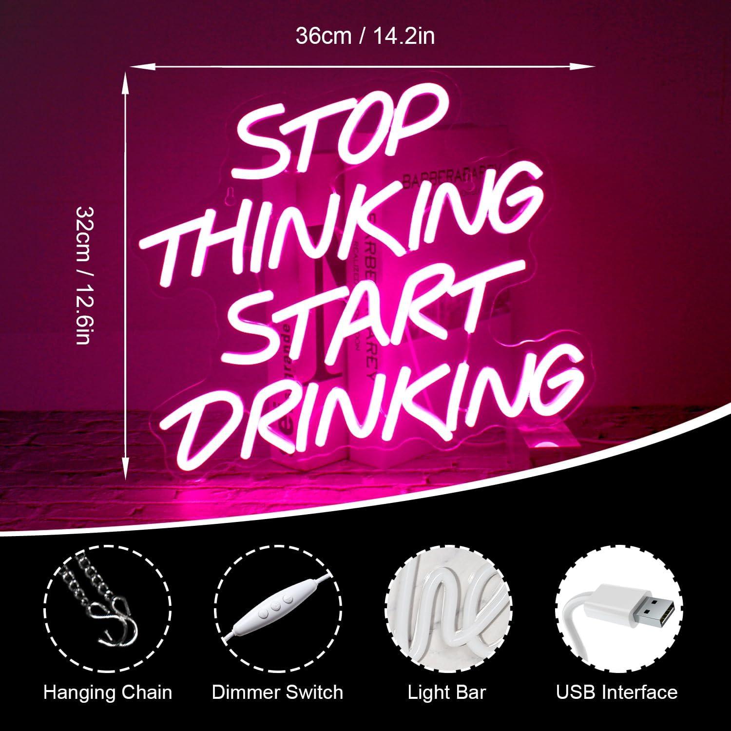 Letrero de Neón Rosa DREAMFORT 'Deja de pensar, empieza a beber'