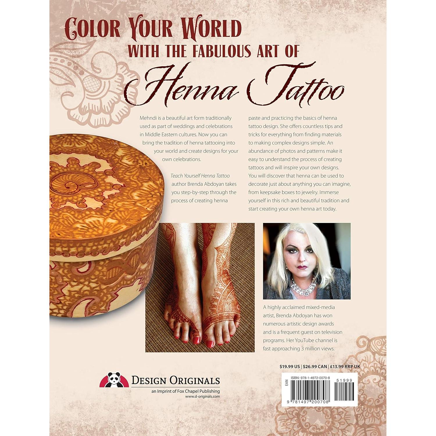 Teach Yourself Henna Tattoo: Making Mehndi Art with Easy-to-Follow Instructions, Patterns, and Projects (Design Originals) Beginner-Friendly Directions with Dozens of Designs & Templates [BOOK ONLY]