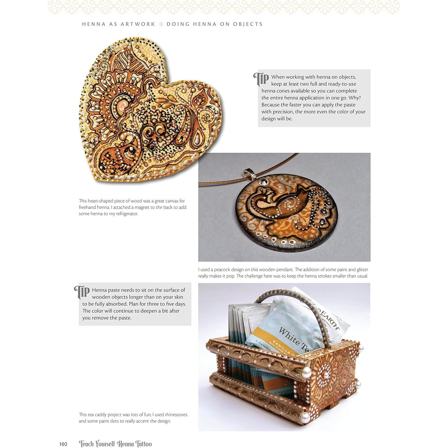 Teach Yourself Henna Tattoo: Making Mehndi Art with Easy-to-Follow Instructions, Patterns, and Projects (Design Originals) Beginner-Friendly Directions with Dozens of Designs & Templates [BOOK ONLY]