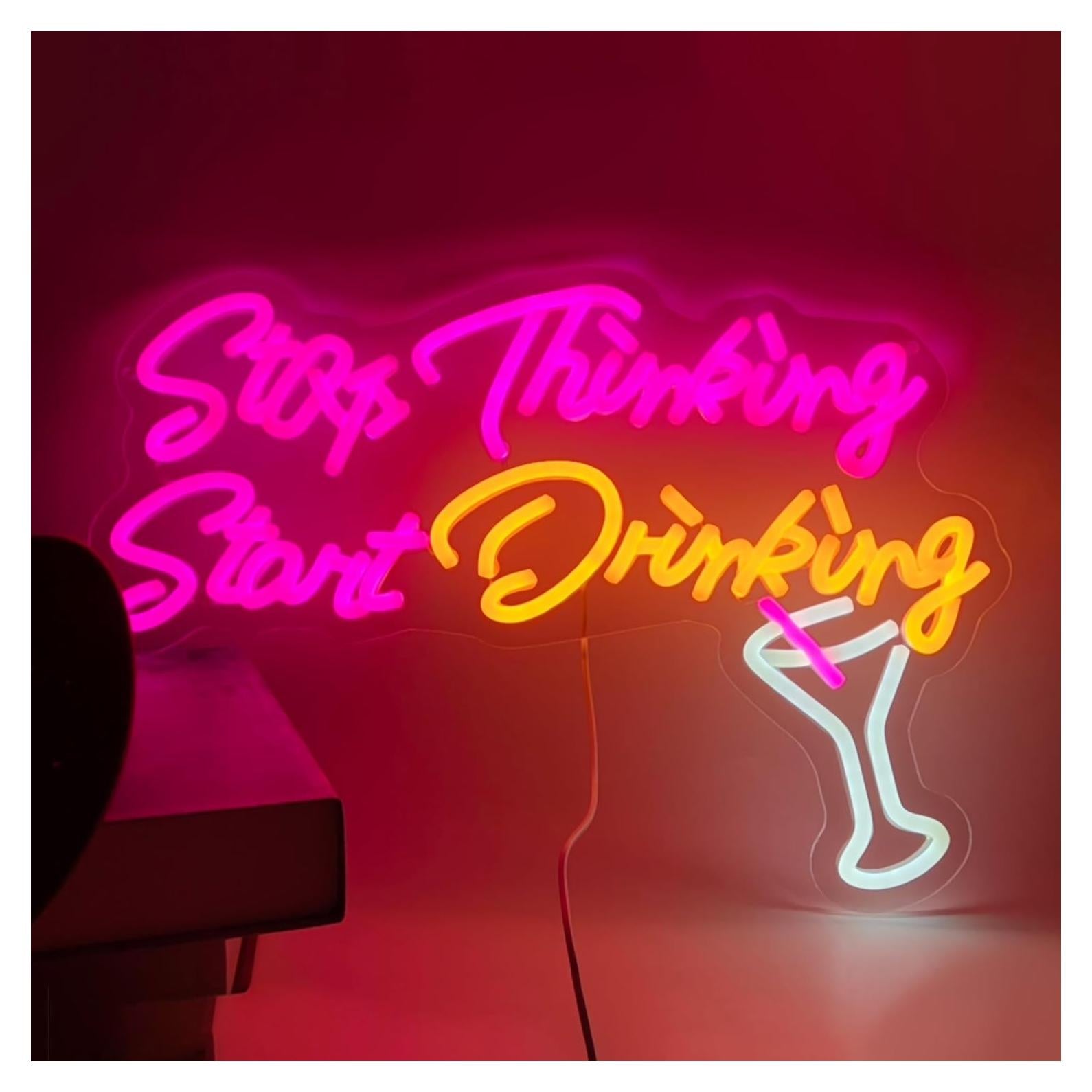 Letrero de Neón LED ASONGLIFE 'Deja de pensar, empieza a beber' 42.7x30.2cm