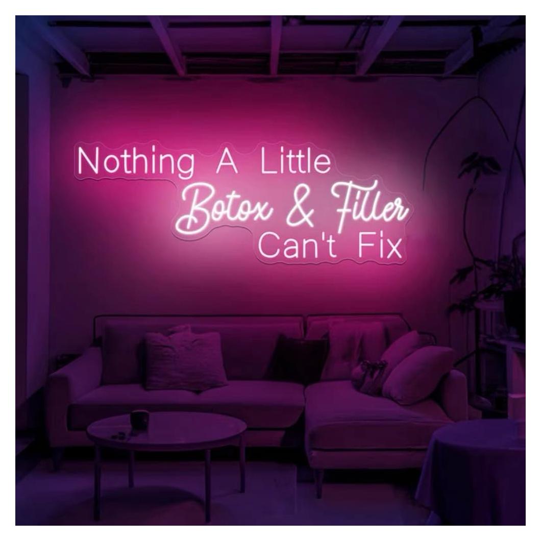 Letrero de Neón 'Nada Un Poco Relleno de Botox' BELISAMA 58.4x19.3cm