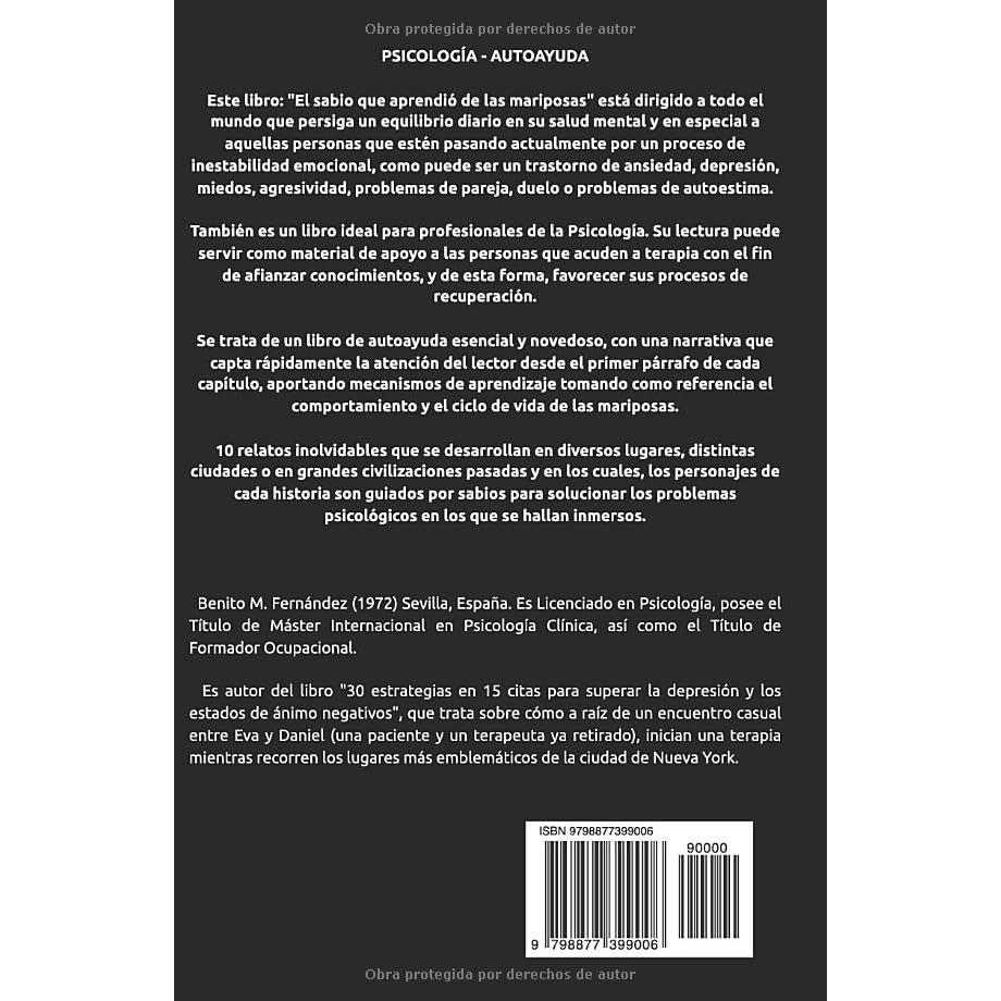 El sabio que aprendió de las mariposas: PSICOLOGÍA - AUTOAYUDA. Un libro de lectura complementaria y de apoyo para personas que acuden a terapia ... BIENESTAR Y FELICIDAD) (Spanish Edition)