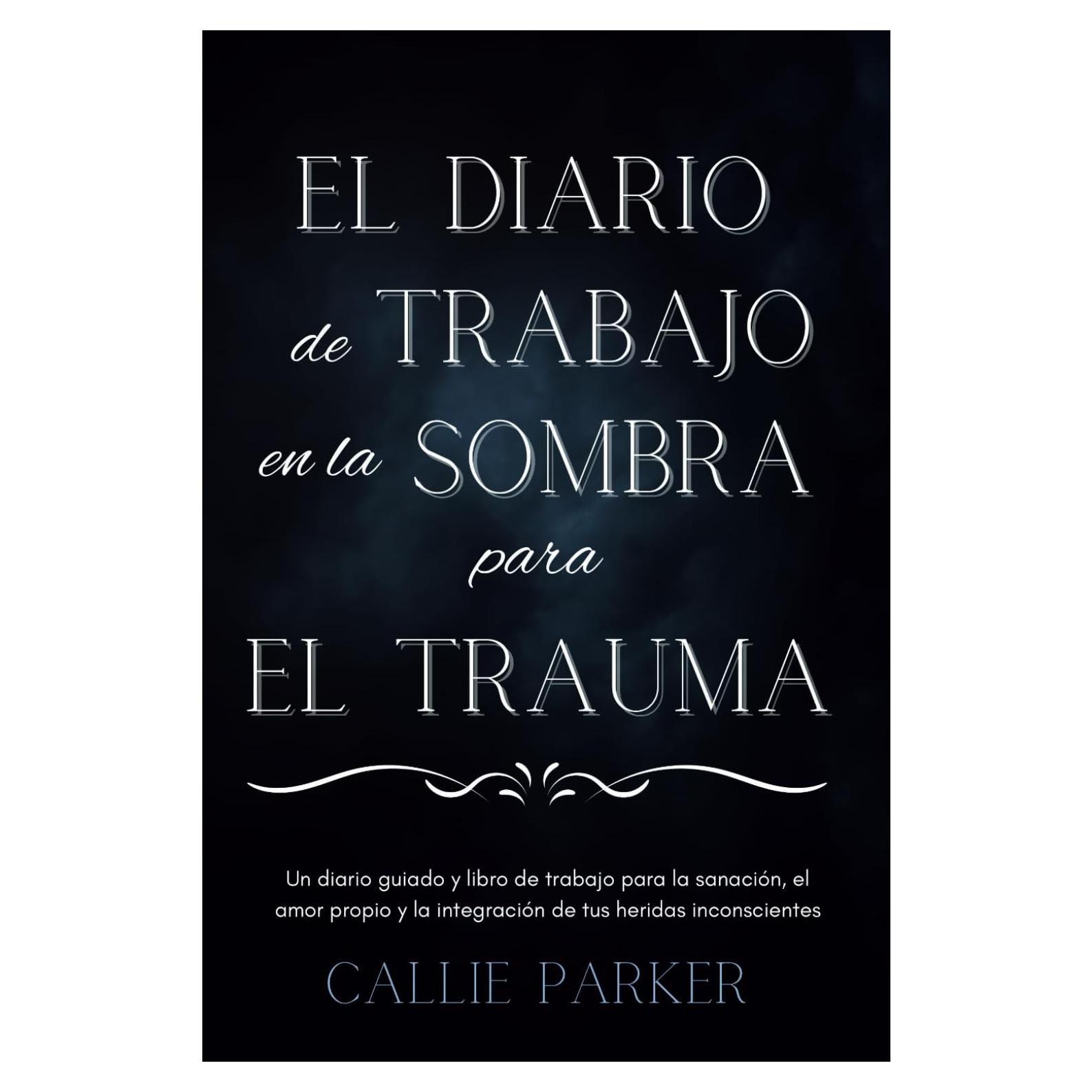 Diario de Trabajo en la Sombra para el Trauma - Tapa Blanda