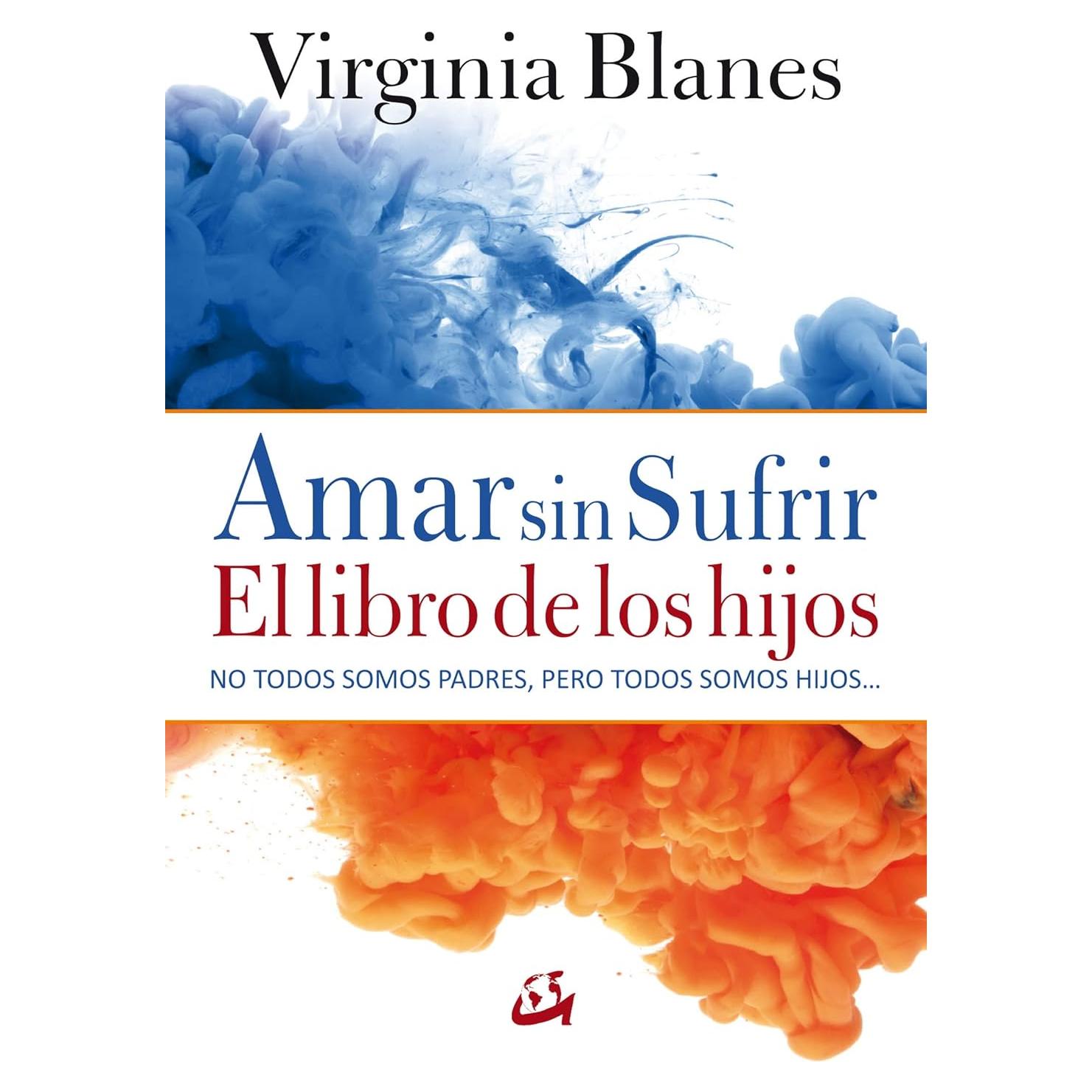 Amar sin sufrir: El libro de los hijos (Spanish Edition)