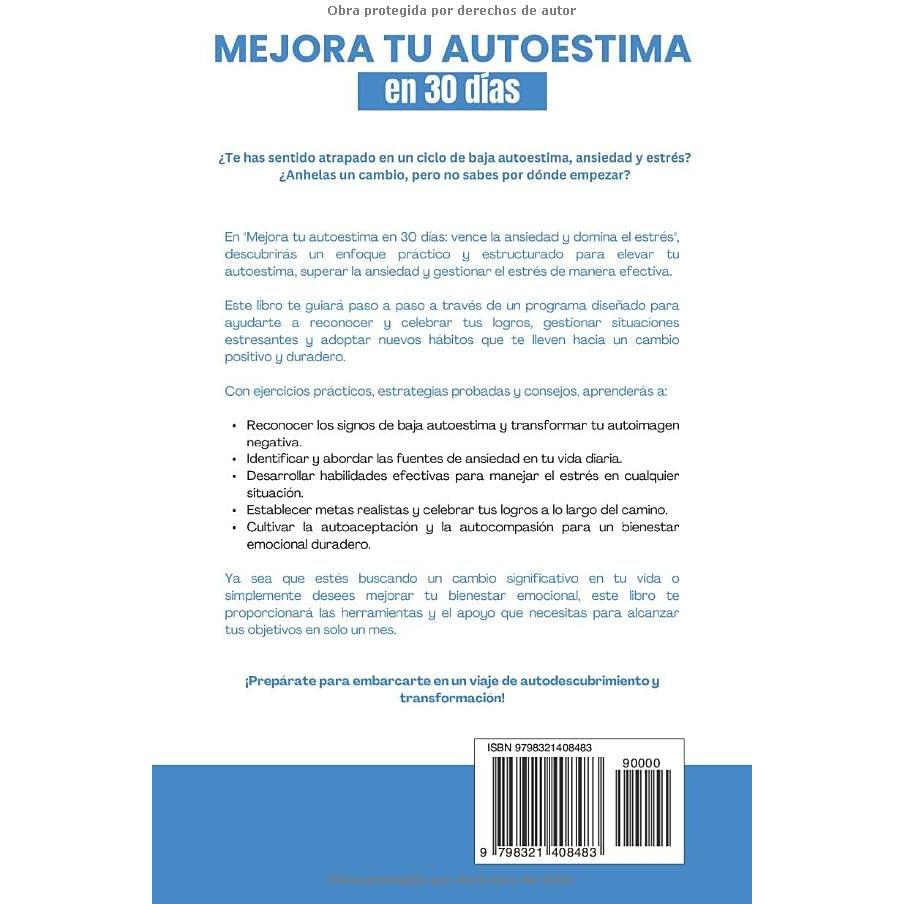 Mejora tu autoestima en 30 días: Vence la ansiedad y domina el estrés. 2 en 1: Libro de autoayuda y guía práctica paso a paso para el crecimiento, superación y desarrollo personal (Spanish Edition)