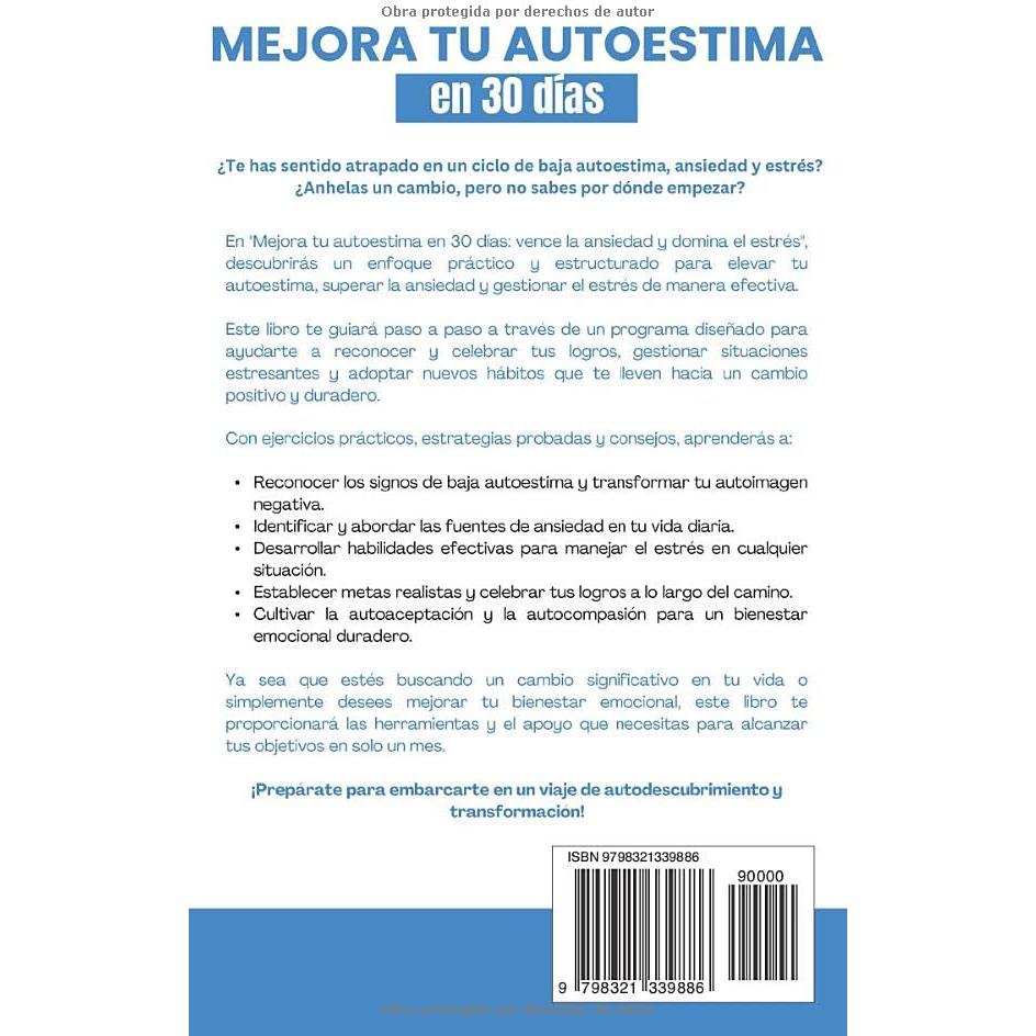 Mejora tu autoestima en 30 días: Vence la ansiedad y domina el estrés. 2 en 1: Libro de autoayuda y guía práctica paso a paso para el crecimiento, superación y desarrollo personal (Spanish Edition)