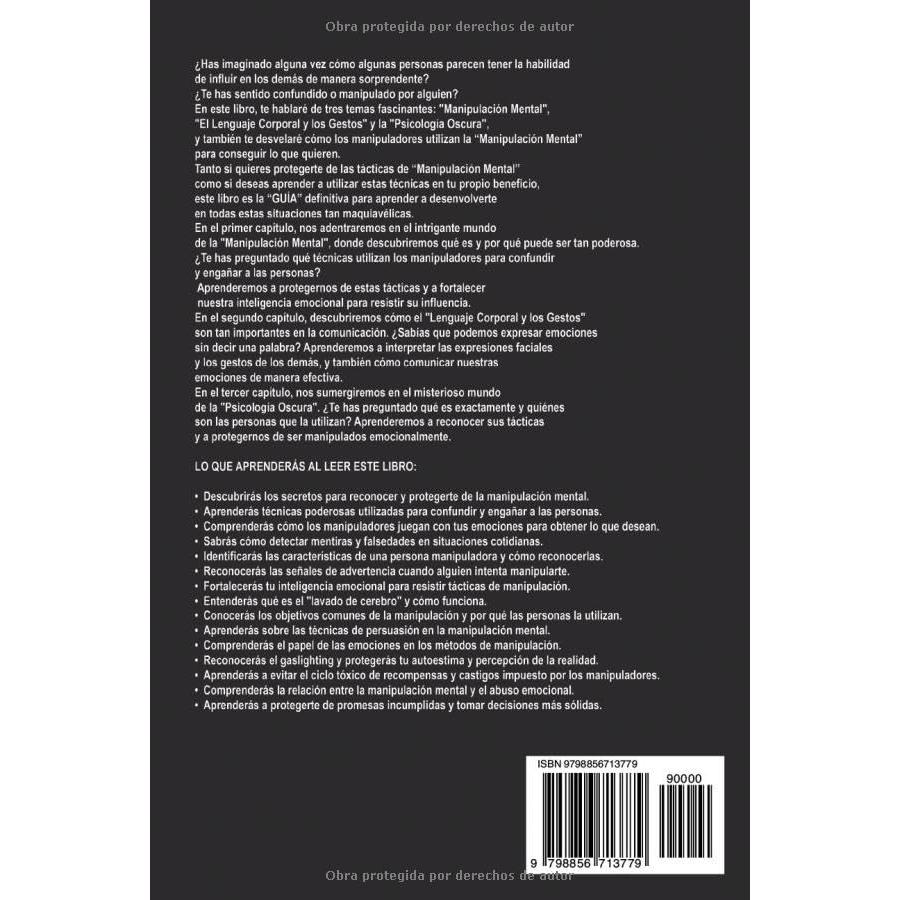 PSICOLOGÍA OSCURA Y MANIPULACIÓN MENTAL: 3 Libros en 1: La guía definitiva para aprender: Técnicas de "Psicología Oscura", "Manipulación Mental" y El ... Autoayuda y Psicología)) (Spanish Edition)