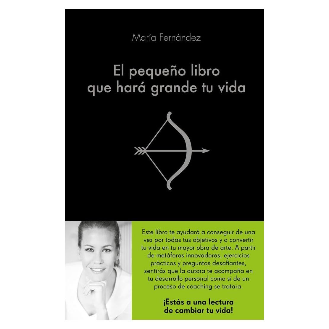 El pequeño libro que hará grande tu vida