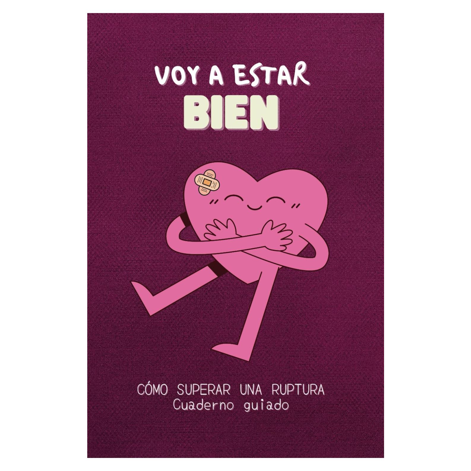 Libro de Autoayuda 'Voy a Estar BIEN' - Superar Ruptura