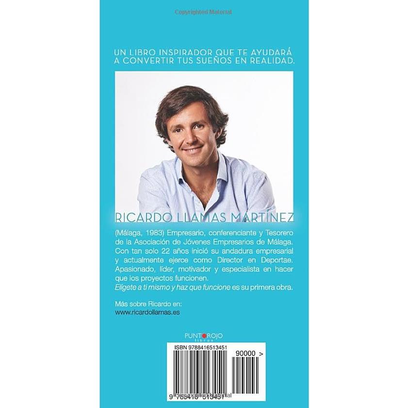 Elígete a ti mismo y haz que funcione (Spanish Edition)