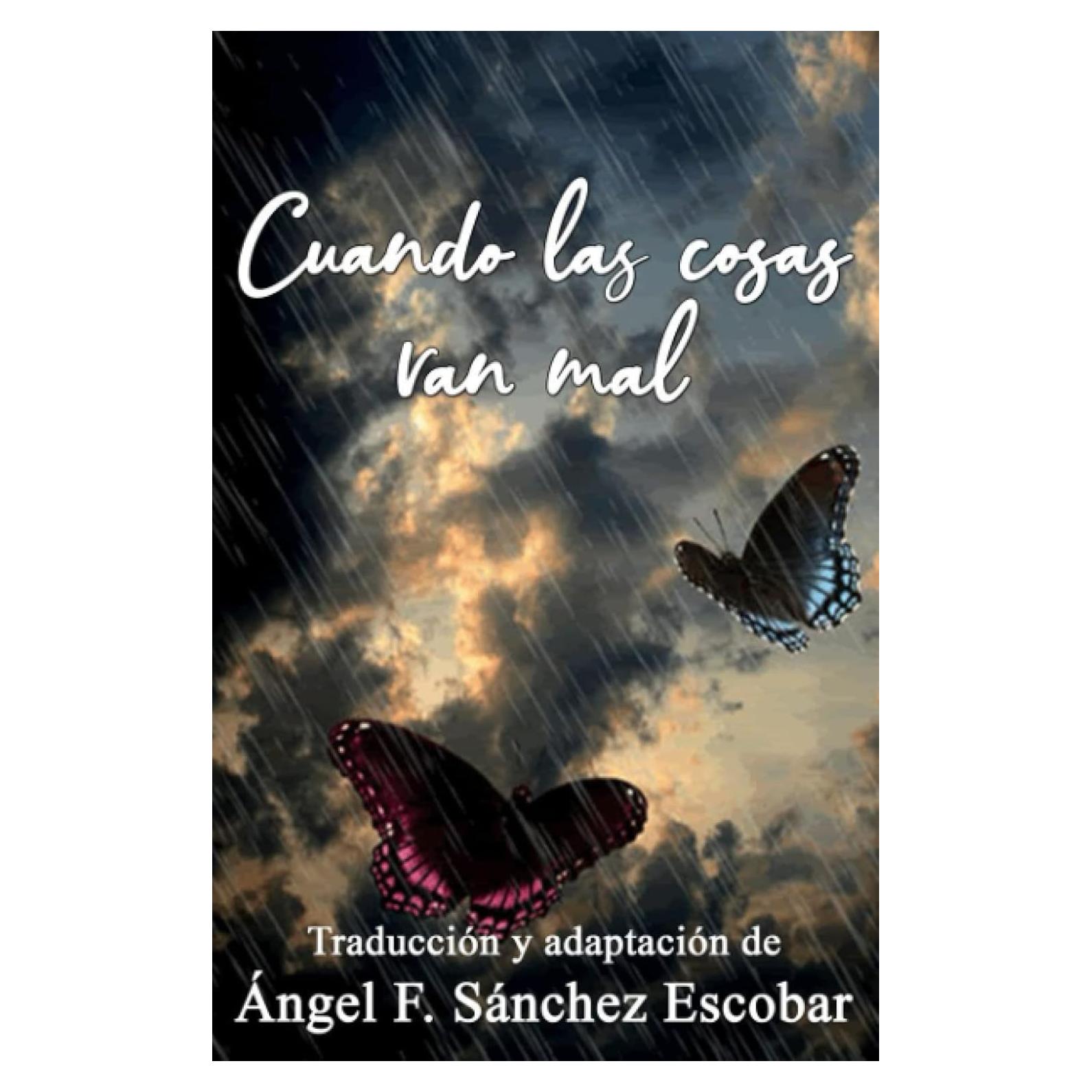 Cuando las cosas van mal (Libros de autoayuda espiritual) (Spanish Edition)