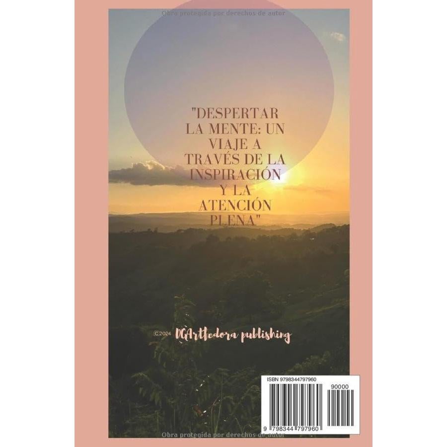 Despertar la Mente: Un Viaje a Través de la Inspiración y la Atención Plena (Spanish Edition)