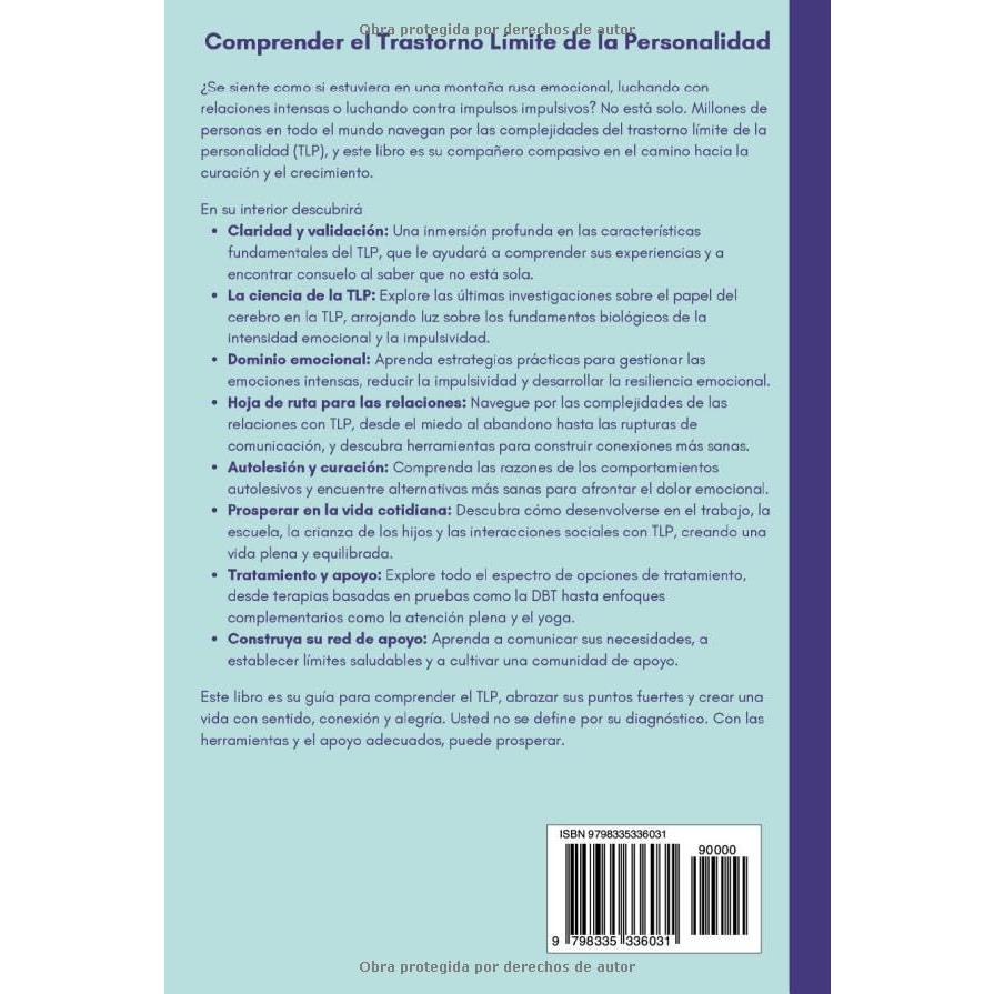 Comprender el trastorno límite de la personalidad: Una guía completa para el diagnóstico, el tratamiento y para prosperar en la vida cotidiana (¿Es Narcisismo, Límite o Bipolar?) (Spanish Edition)