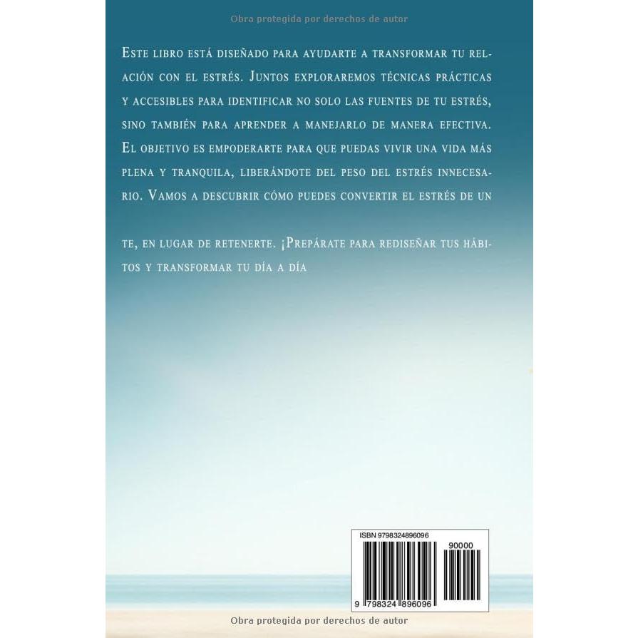 Deja tu Estrés: Libro de superación personal en español: Guía de autoayuda para adultos desarrollar inteligencia emocional y pensamientos positivos ... personal en español) (Spanish Edition)