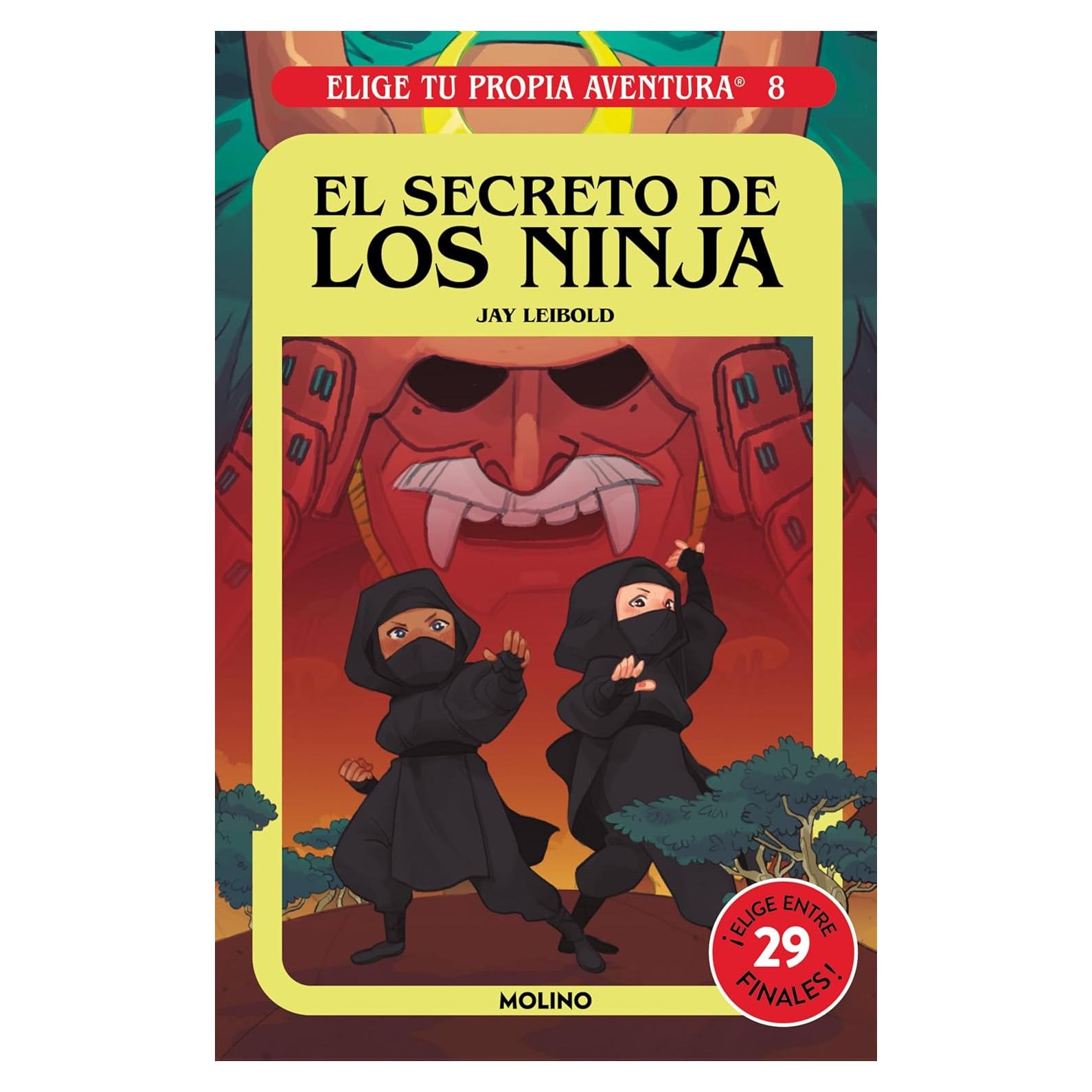 El secreto de los ninja / Secret of the Ninja (Elige Tu Propia Aventura) (Spanish Edition)