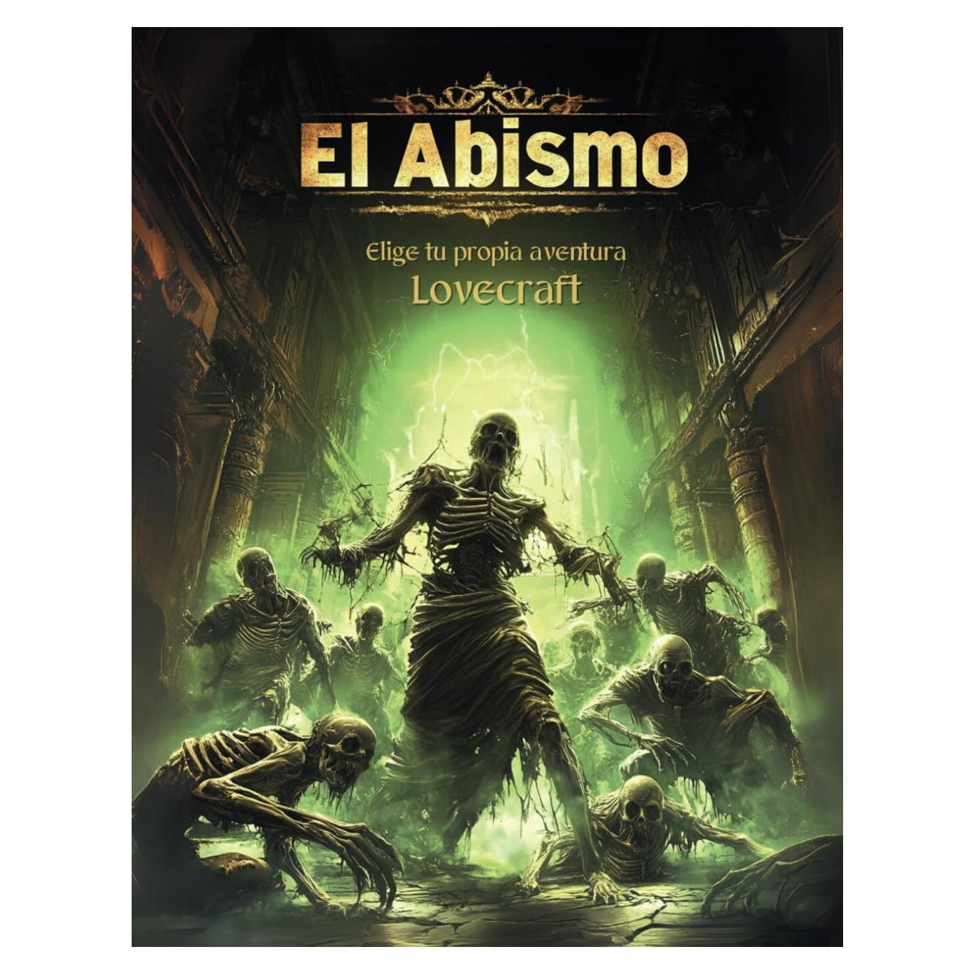 El Abismo - Elige tu propia aventura Lovecraft: Lovecraft - Libro Ilustrado donde tú eliges el camino a seguir - Terror, Misterio y Fantasía (Spanish Edition)
