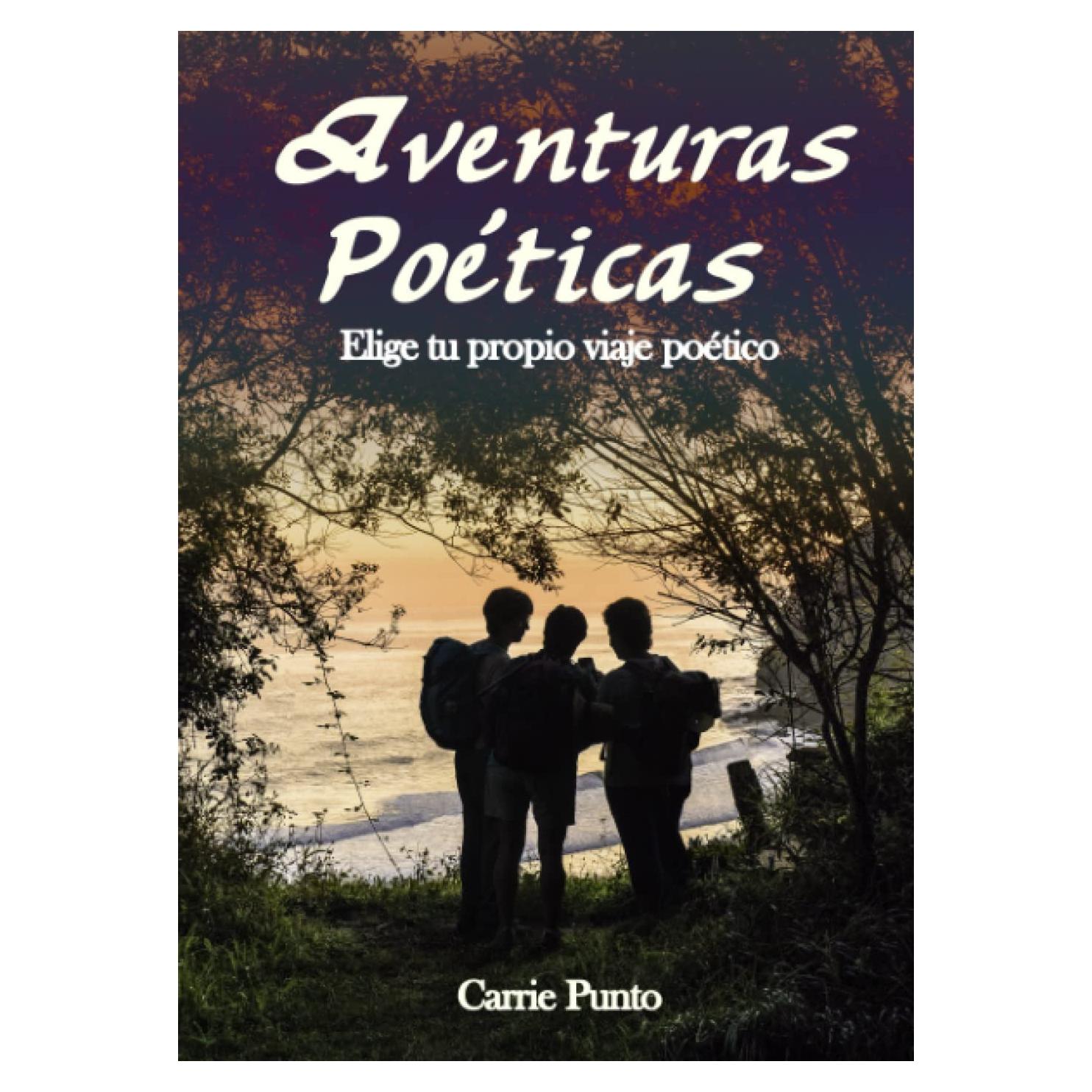 Aventuras poéticas: Elige tu propio viaje poético (Spanish Edition)