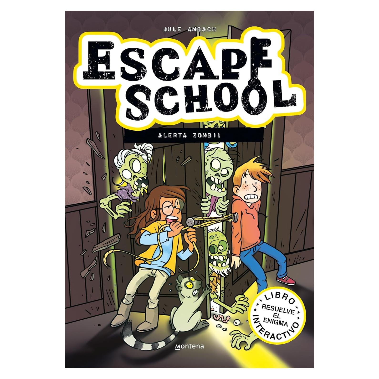 ¡Alerta zombi! / Beware of Zombies! (Escape School) (Spanish Edition)