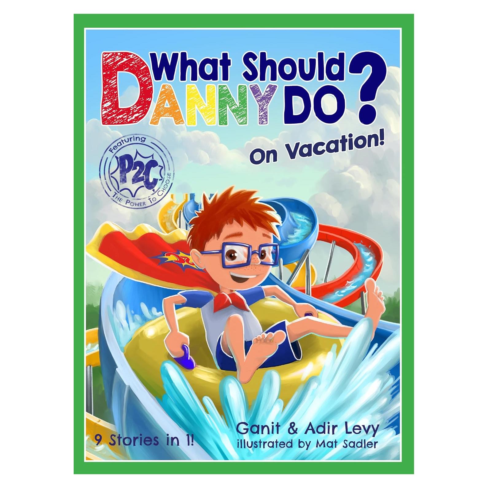 What Should Danny Do? on Vacation! (The Power to Choose)