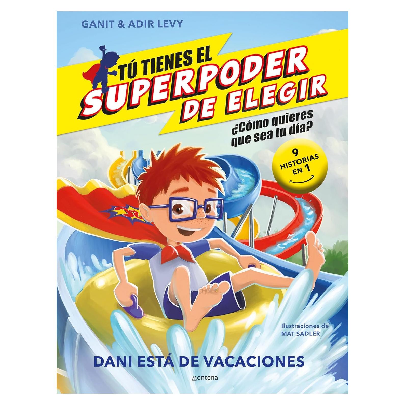 Dani está de vacaciones (9 historias en 1) / What Should Danny Do? On Vacation (Tú tienes el Superpoder de Elegir) (Spanish Edition)