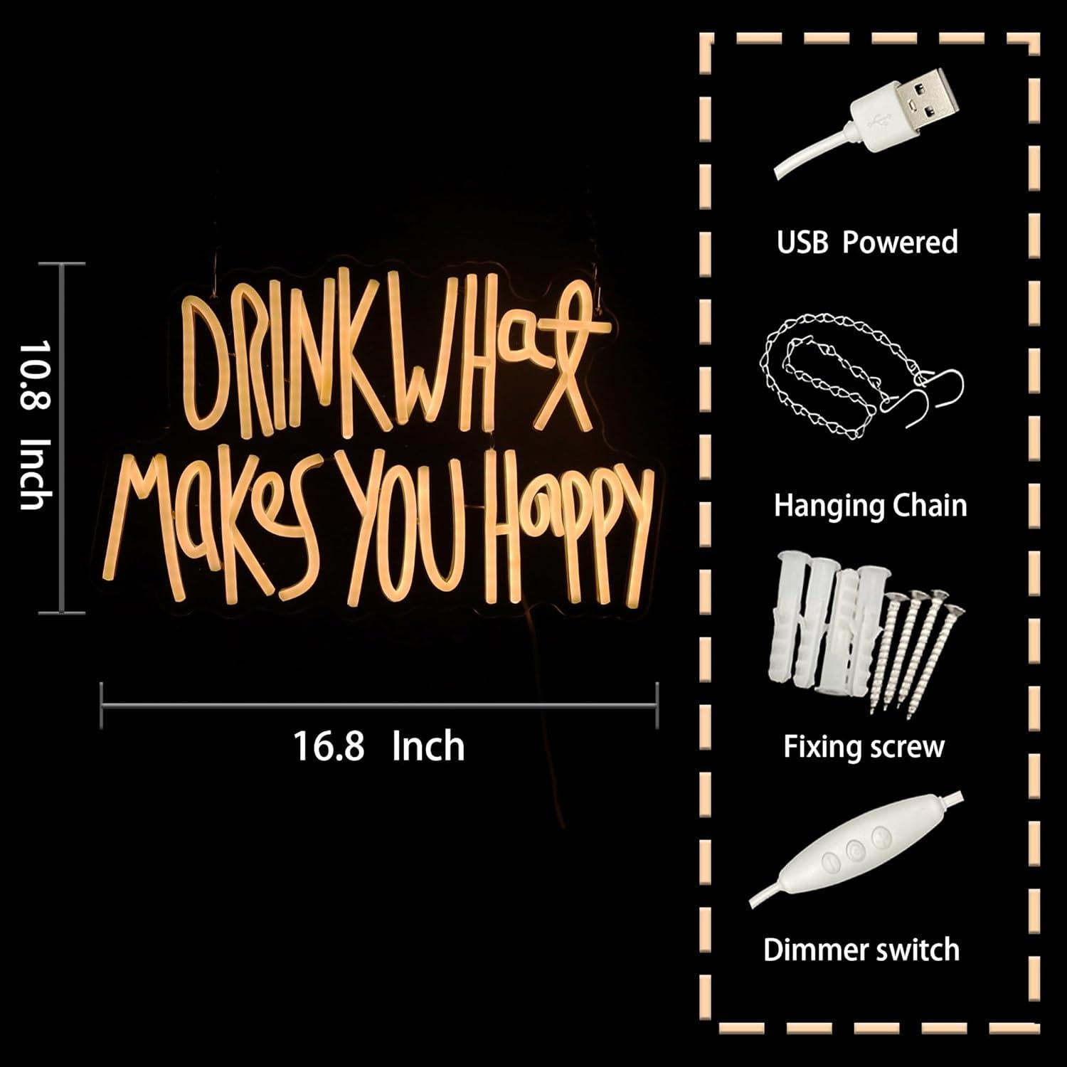 Letrero Neón Regulable 'Bebida Lo Que Te Hace Feliz' 43x28 cm