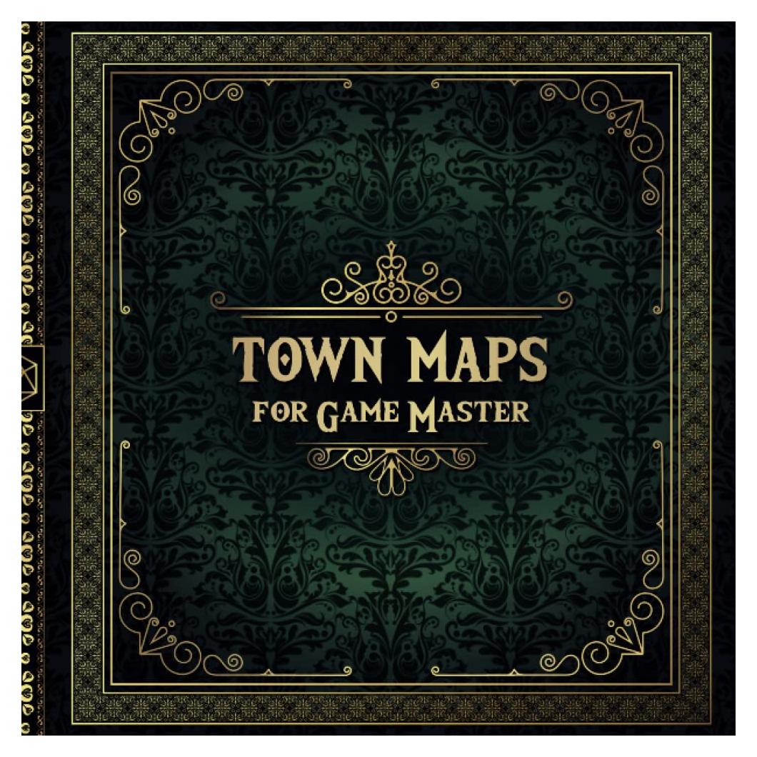 Town Maps for Game Master: 50 Unique and Customizable Regional Maps for Tabletop Role-Playing Games (RPG Maps for Game Master)