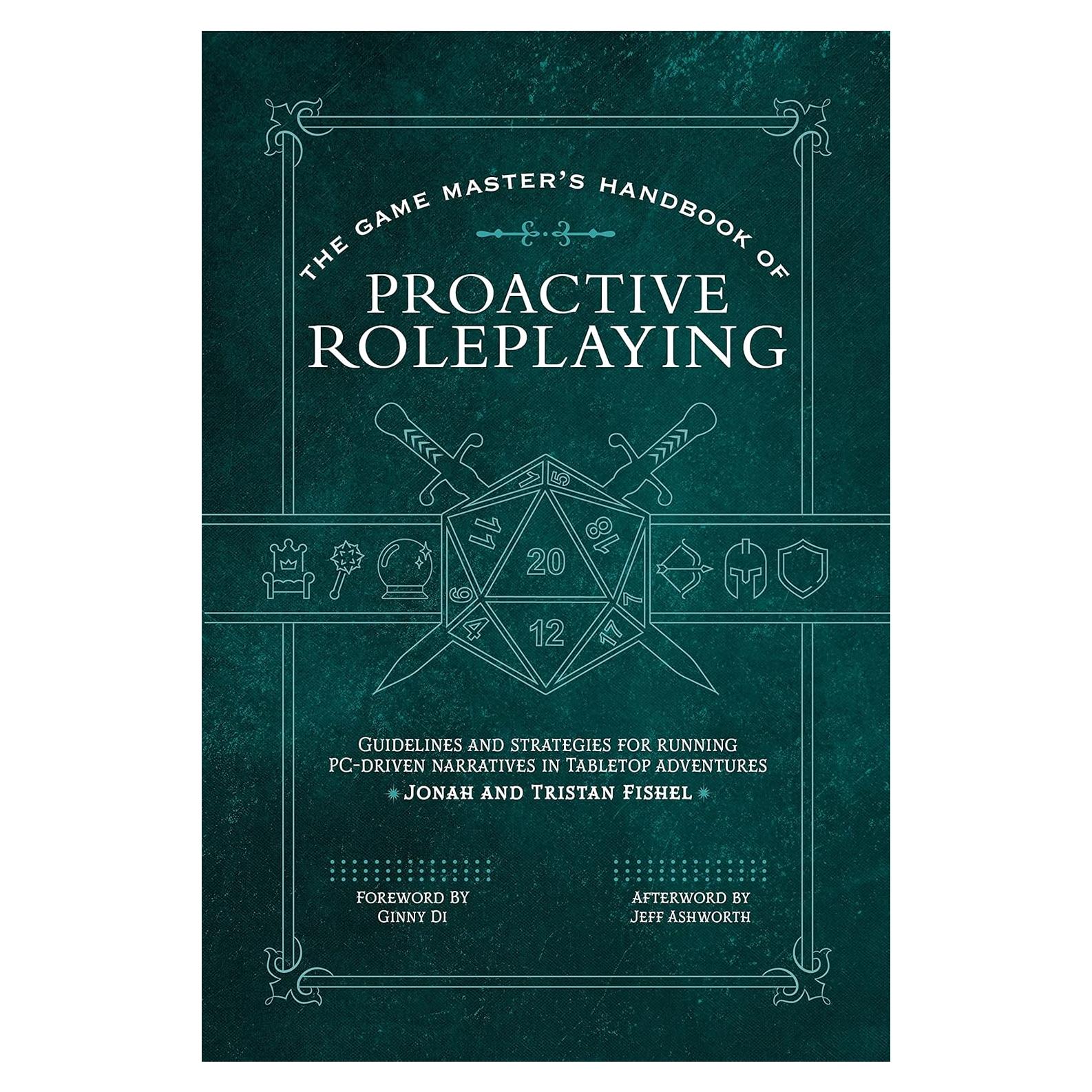 The Game Master’s Handbook of Proactive Roleplaying: Guidelines and strategies for running PC-driven narratives in 5E adventures (The Game Master Series)