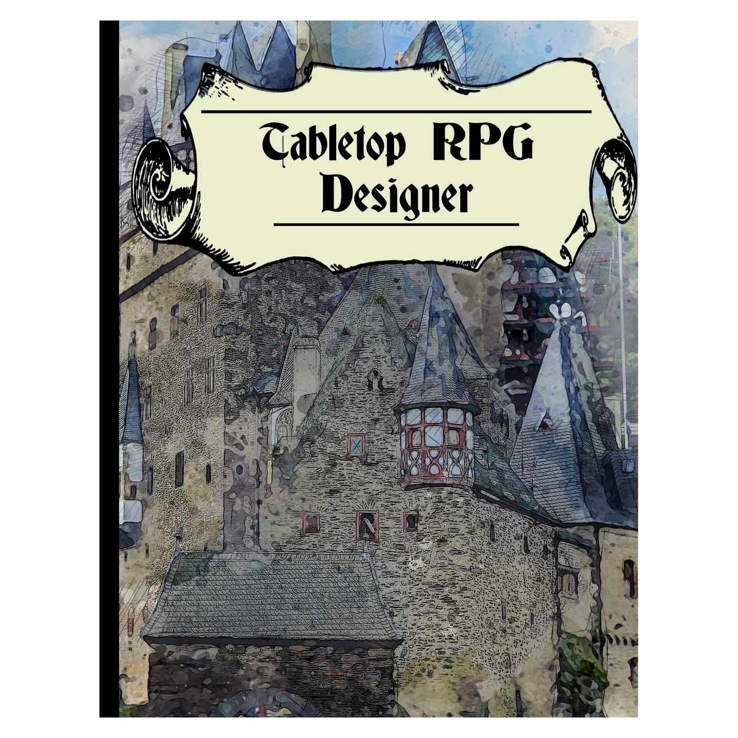 Tabletop RPG Designer: Create your own role playing game and play with friends | Space for creating characters and weapons, drawing maps, design your ... book is perfect for creative minds and artist