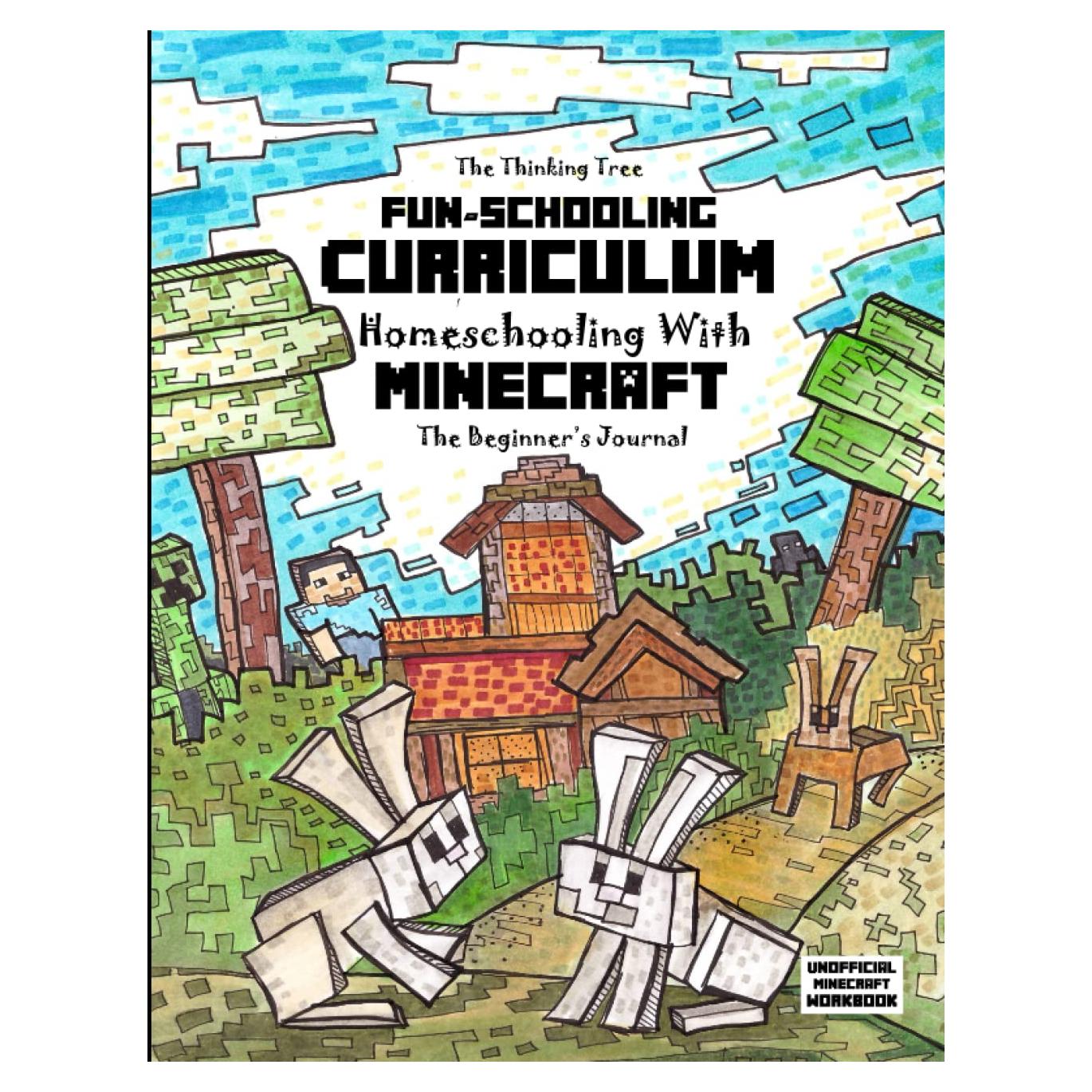 Fun-schooling Curriculum - Homeschooling with Minecraft: The Beginners Journal Animal and Farm Theme (Unofficial Minecraft Homeschooling Workbooks by Thinking Tree)