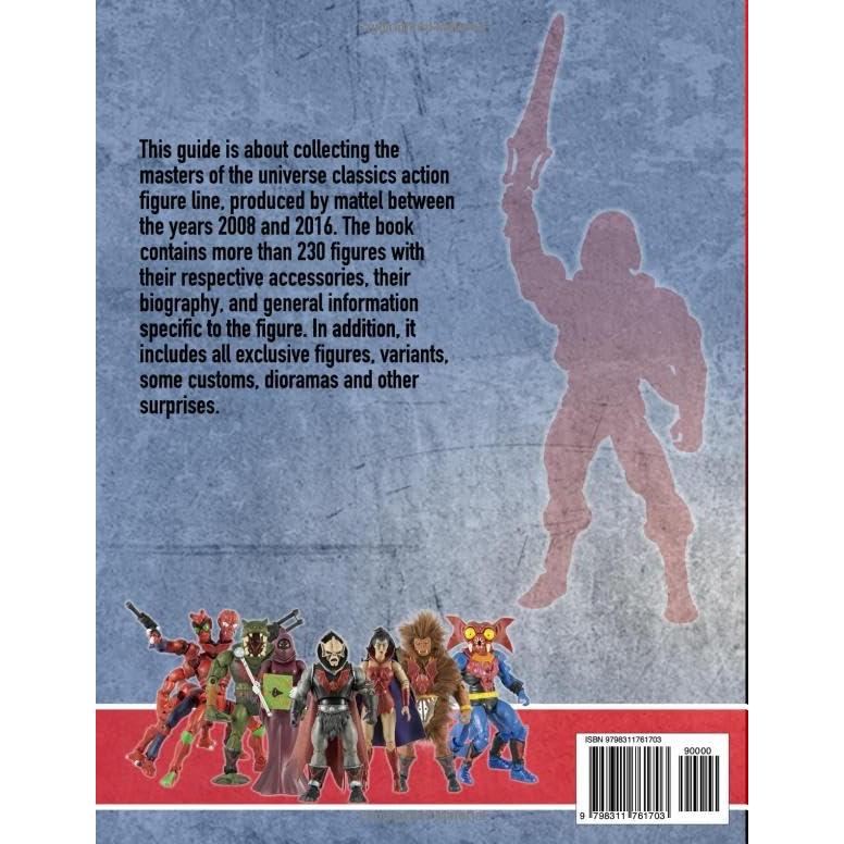 Masters of the Universe Classics Guide: Unofficial